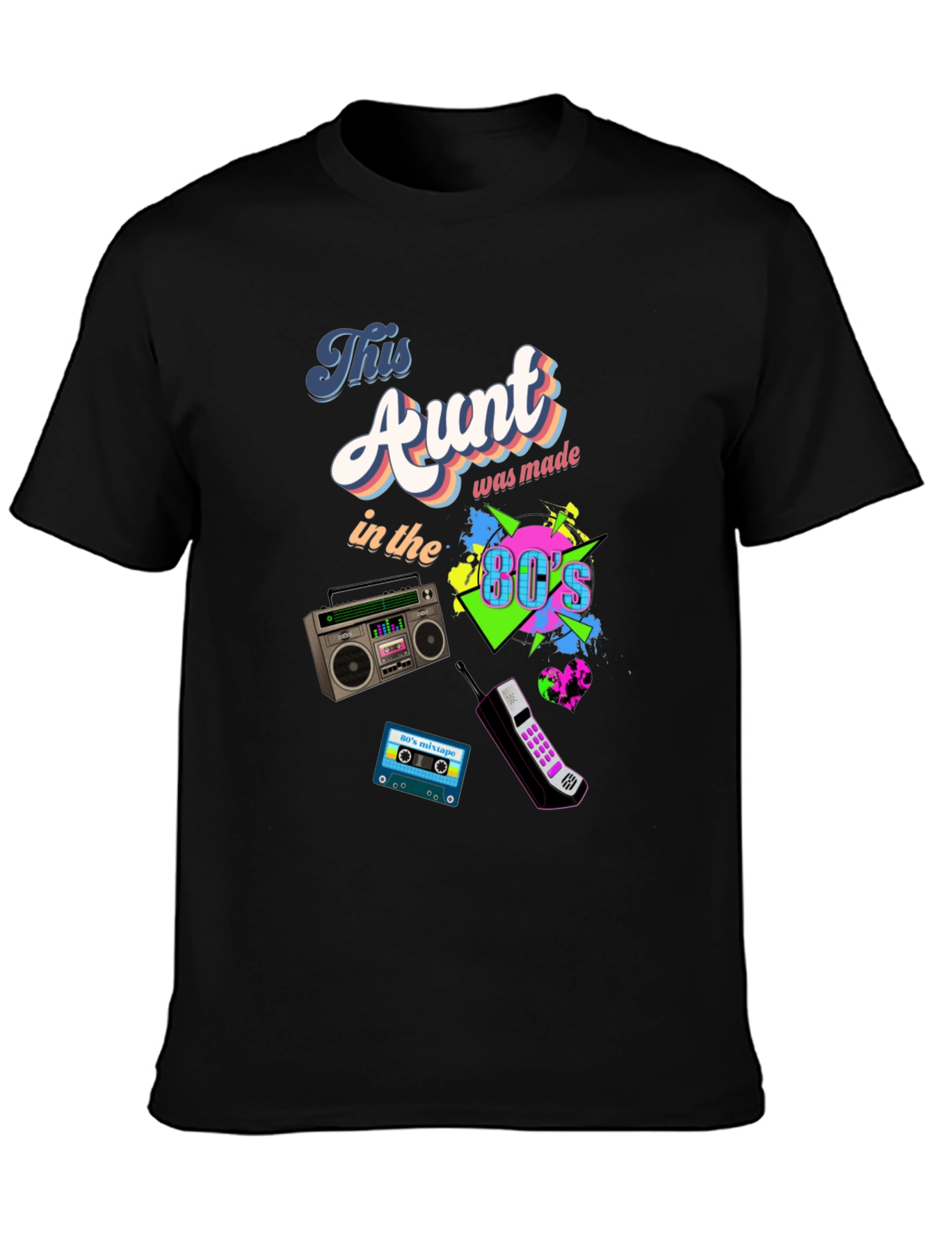 This Aunt Was Made in the 80s T-Shirt