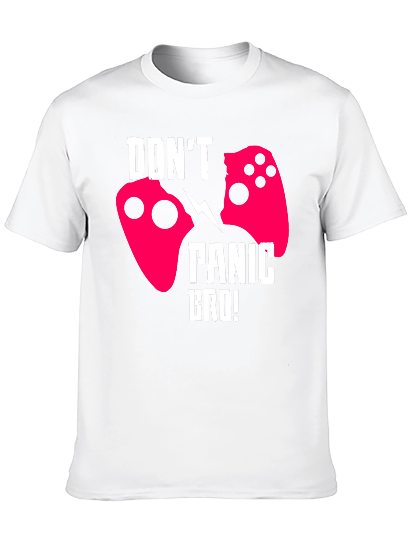 Dont Panic Bro! Gamer T-Shirt