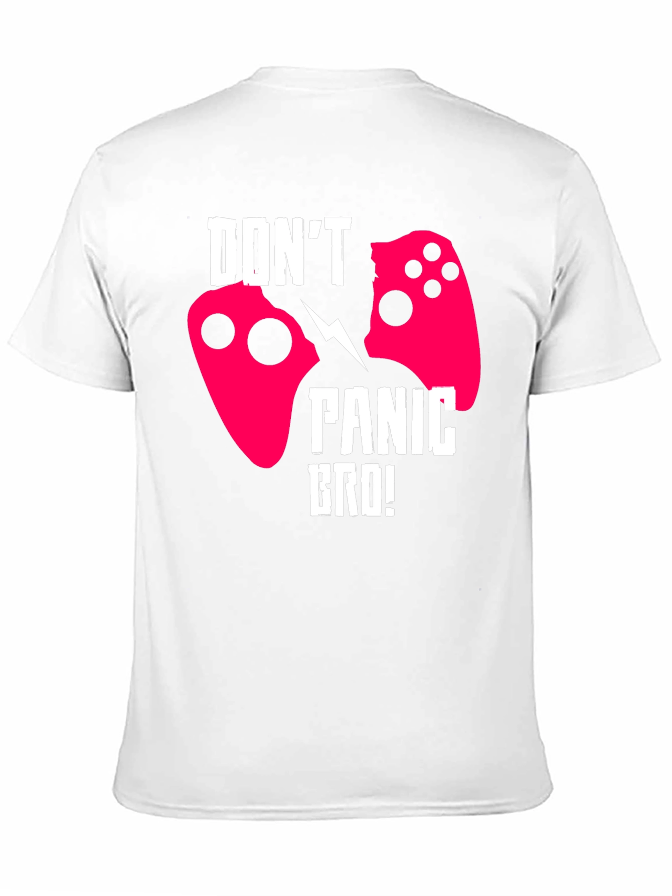 Dont Panic Bro! Gamer T-Shirt