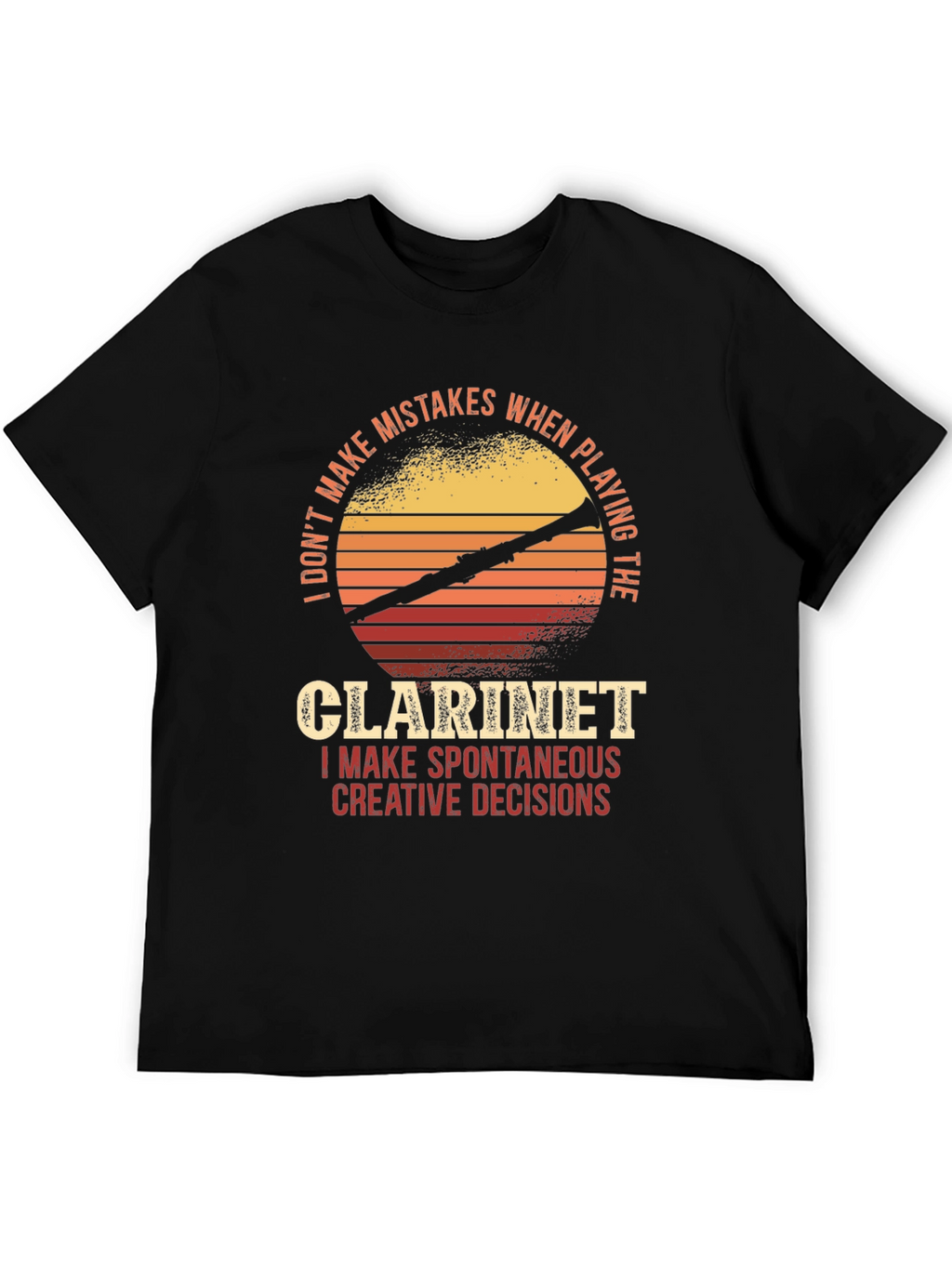 Clarinet Player T-Shirt - Spontaneous Creative Decisions