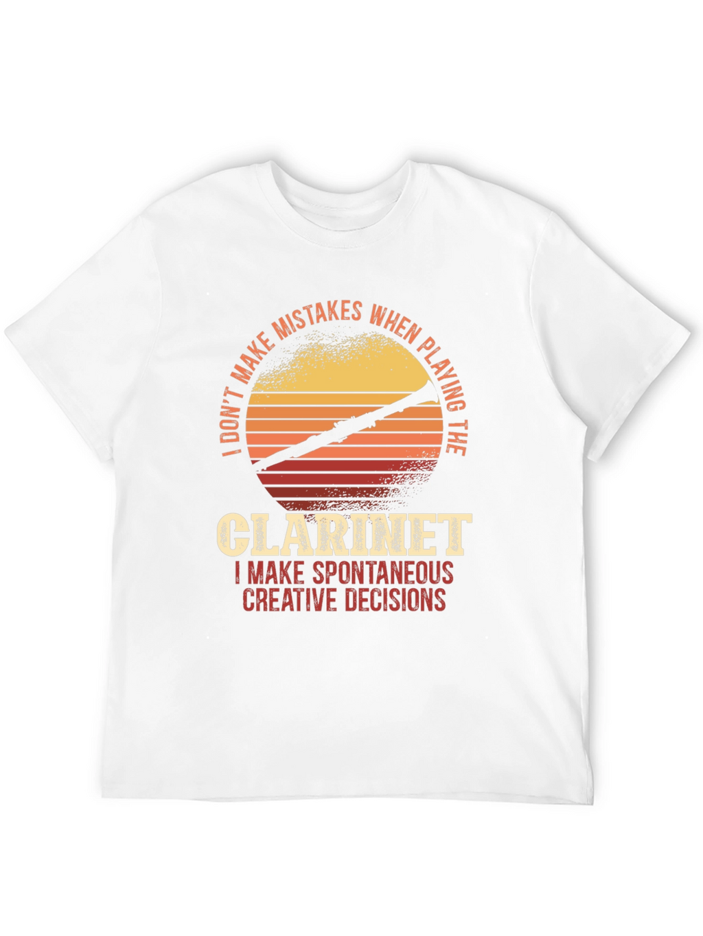 Clarinet Player T-Shirt - Spontaneous Creative Decisions