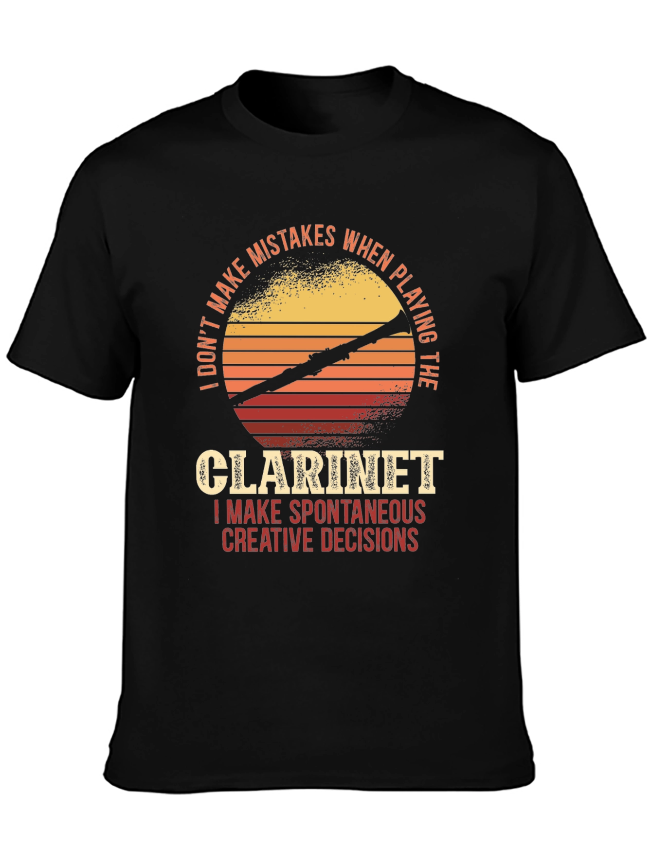 Clarinet Player T-Shirt - Spontaneous Creative Decisions