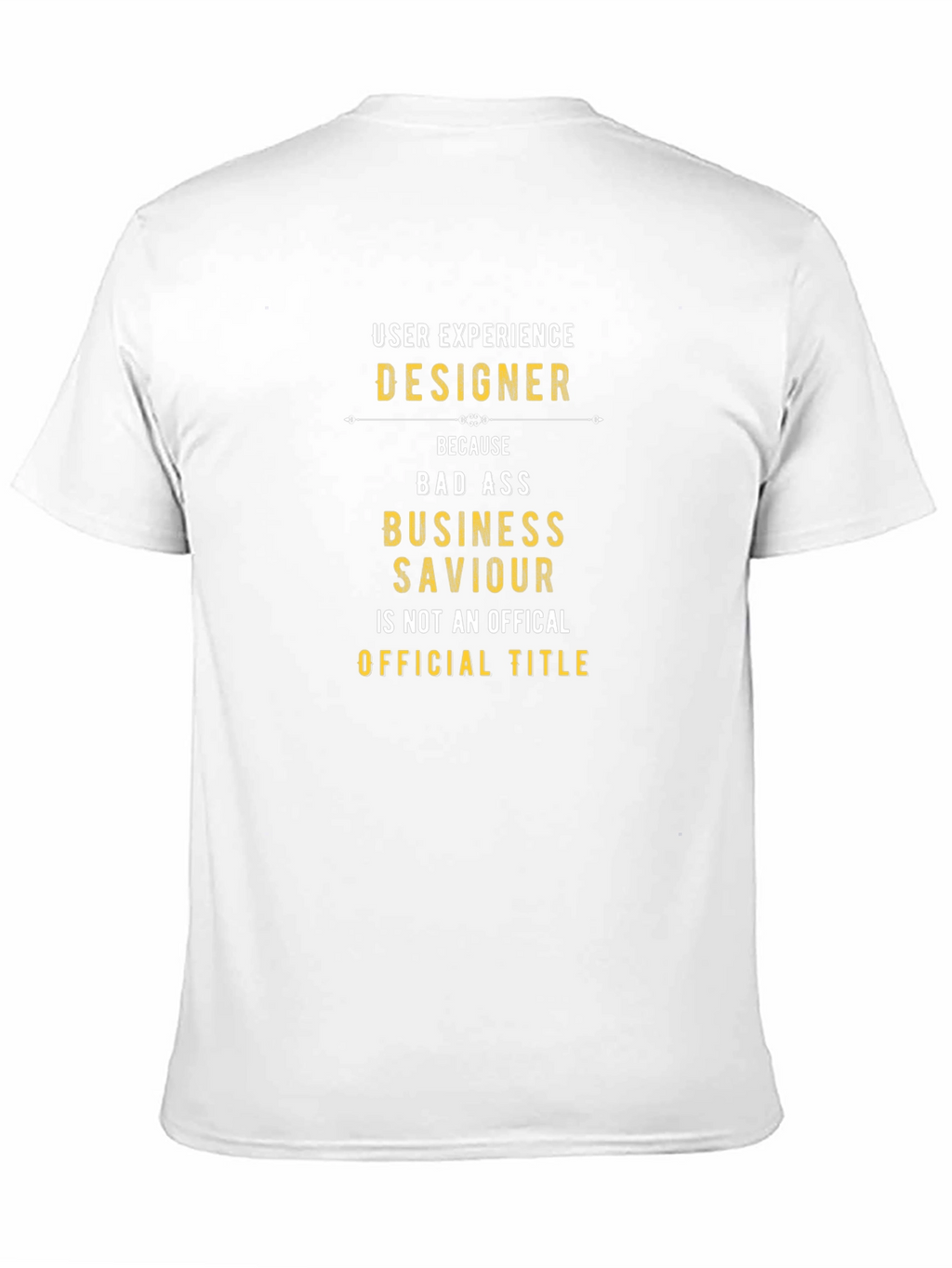User Experience Designer Funny Graphic Tee