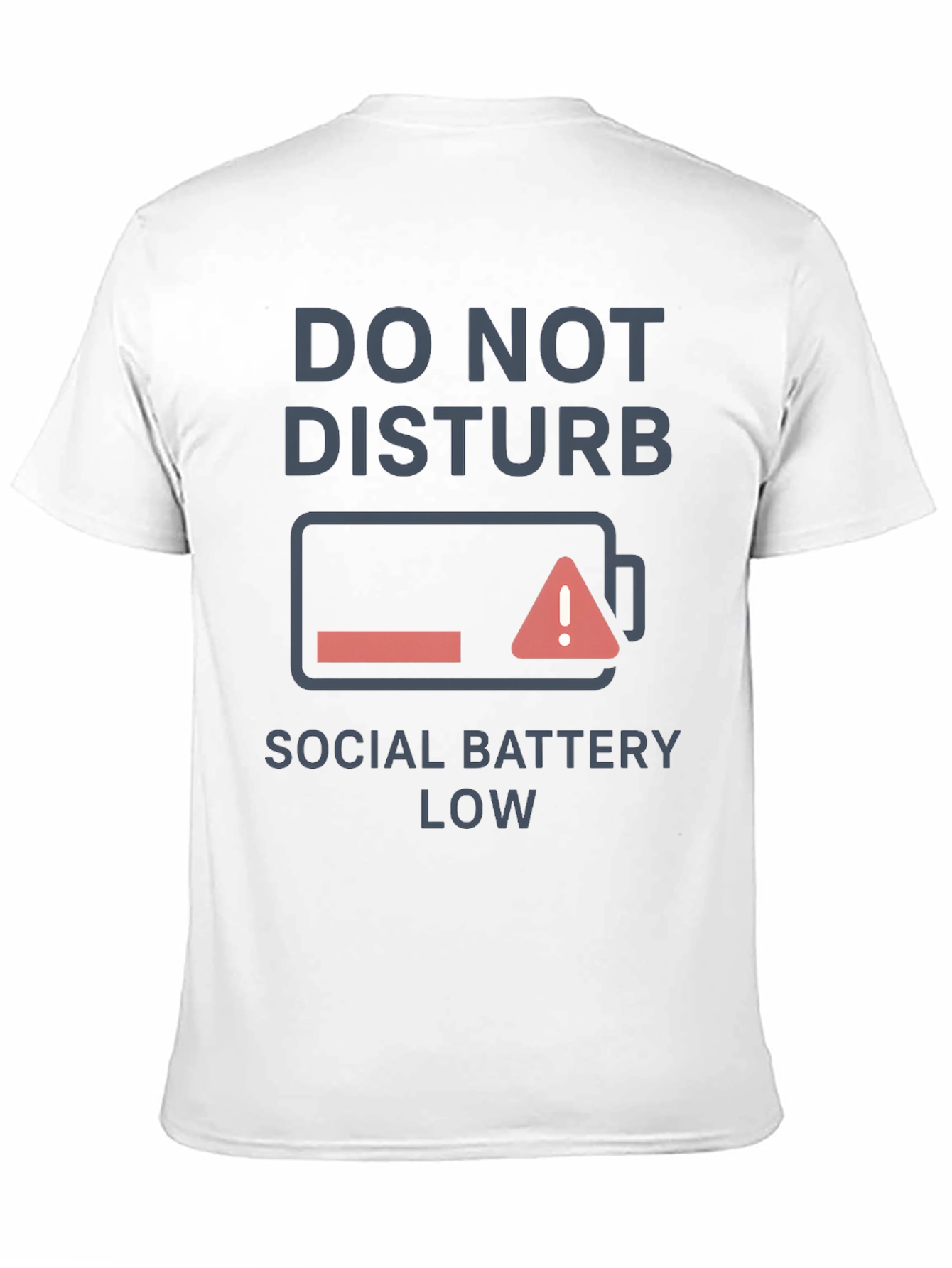 Do Not Disturb Social Battery Low T-Shirt