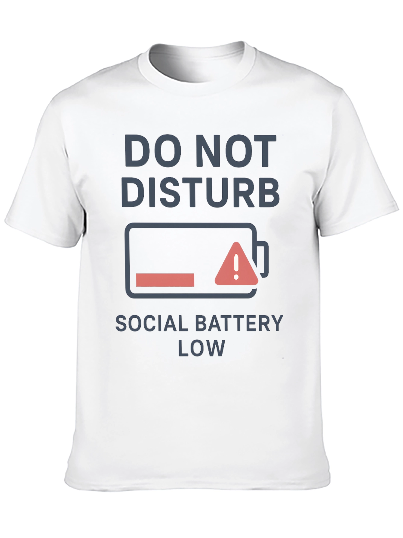 Do Not Disturb Social Battery Low T-Shirt