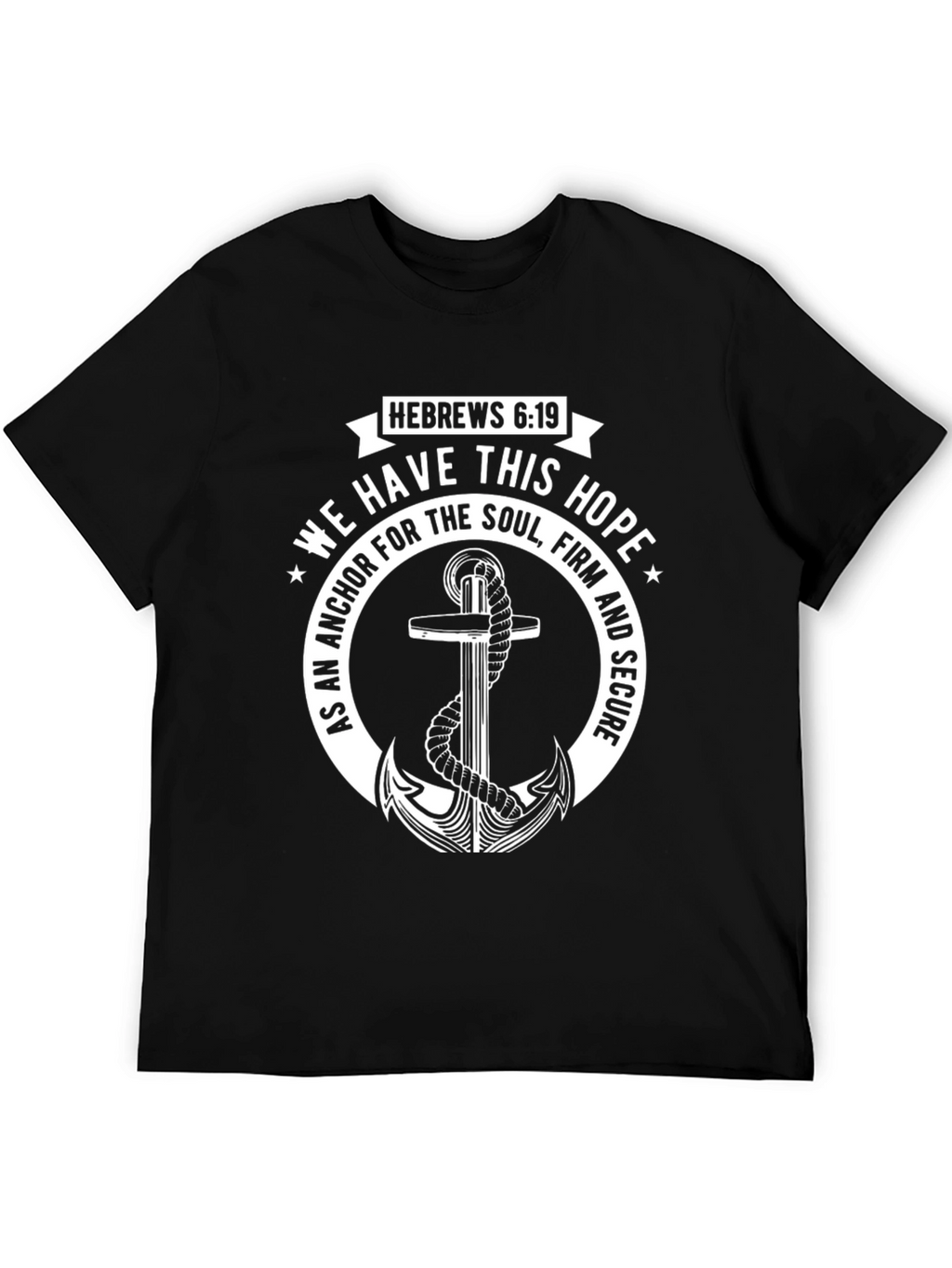 Faith Anchor T-Shirt - Hebrews 6:19 Christian Apparel