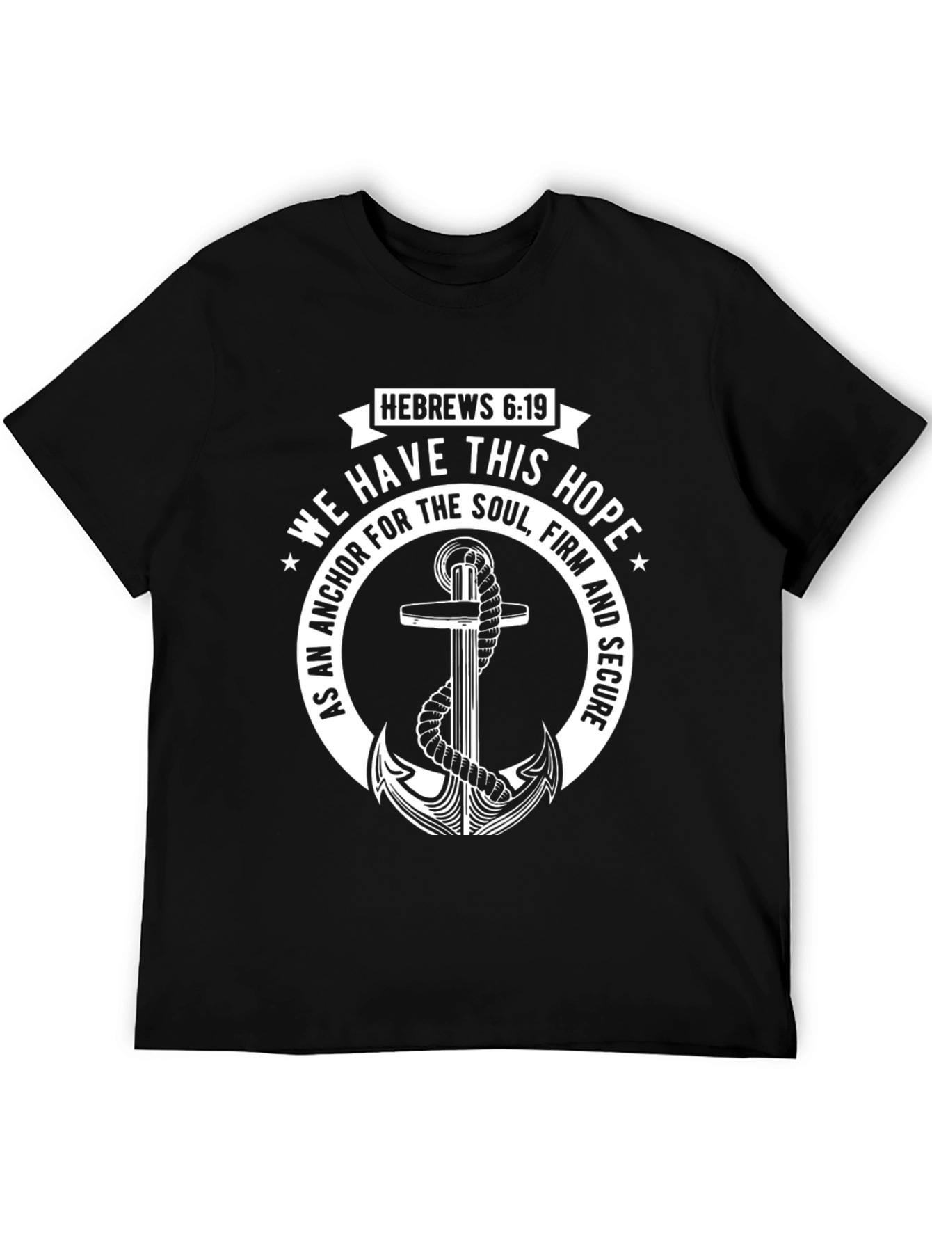 Faith Anchor T-Shirt - Hebrews 6:19 Christian Apparel