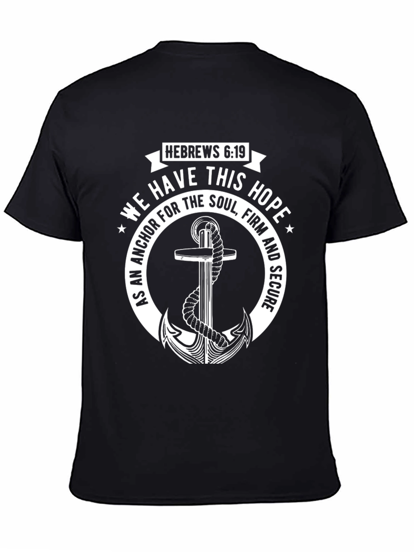 Faith Anchor T-Shirt - Hebrews 6:19 Christian Apparel