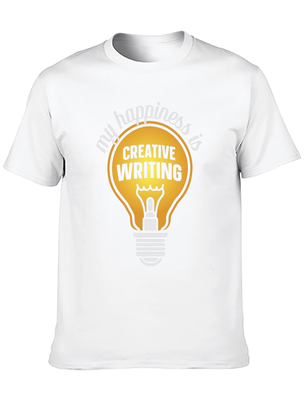 Creative Writing Happiness T-Shirt