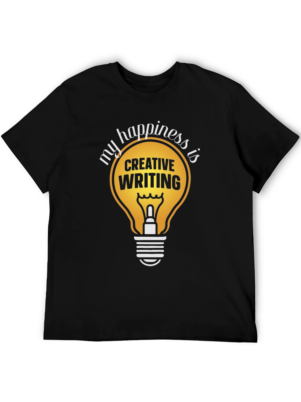 Creative Writing Happiness T-Shirt
