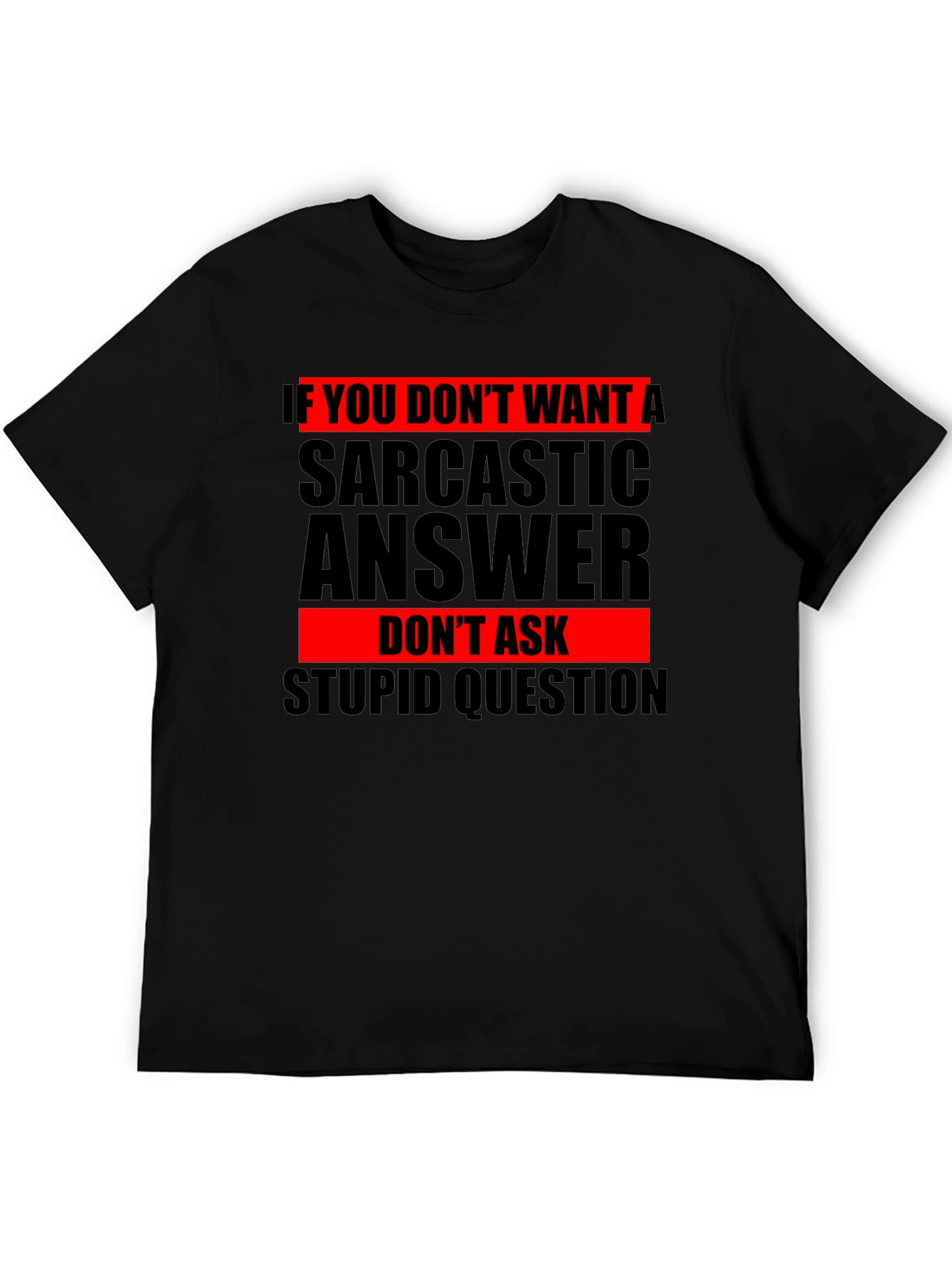 Sarcastic Answer Graphic Tee - Humor T-Shirt