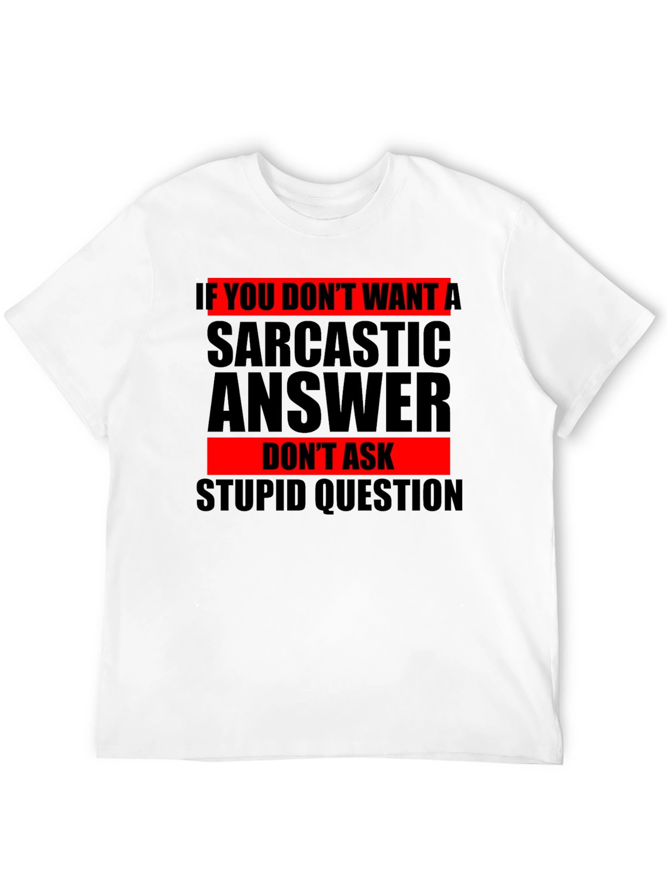 Sarcastic Answer Graphic Tee - Humor T-Shirt