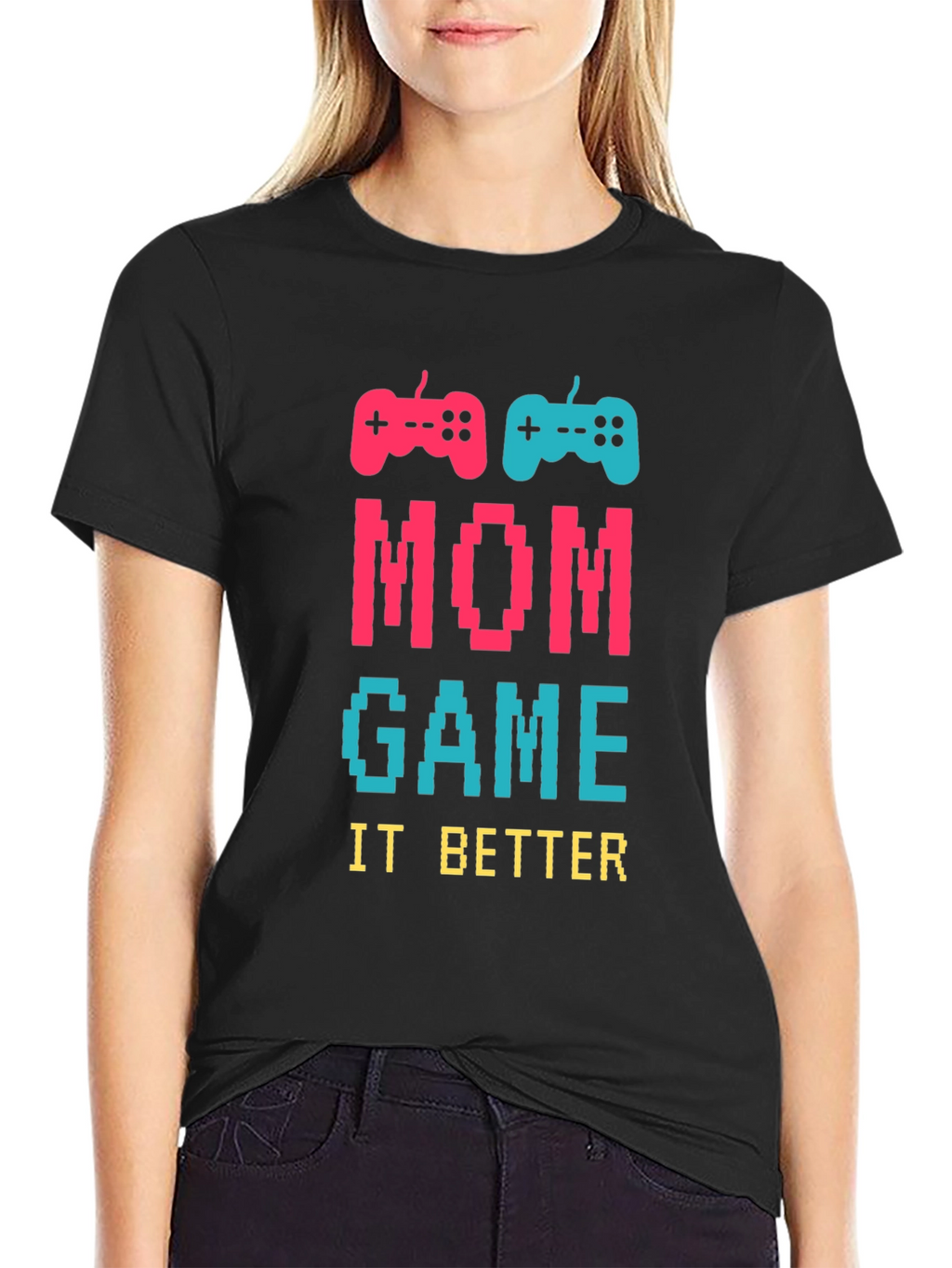 Mom Game It Better T-Shirt - Gamer Mom Tee