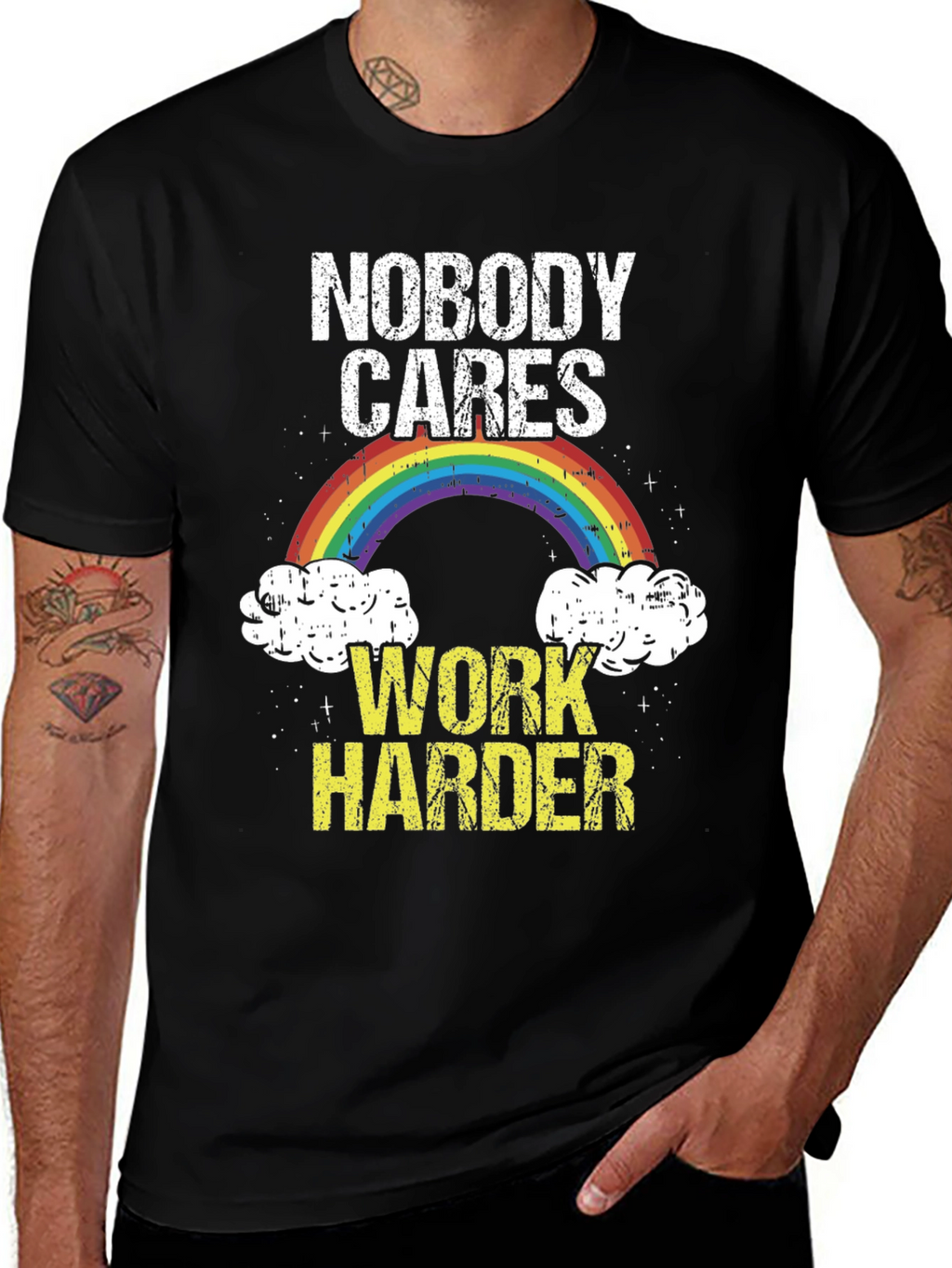 Nobody Cares Work Harder Graphic T-Shirt