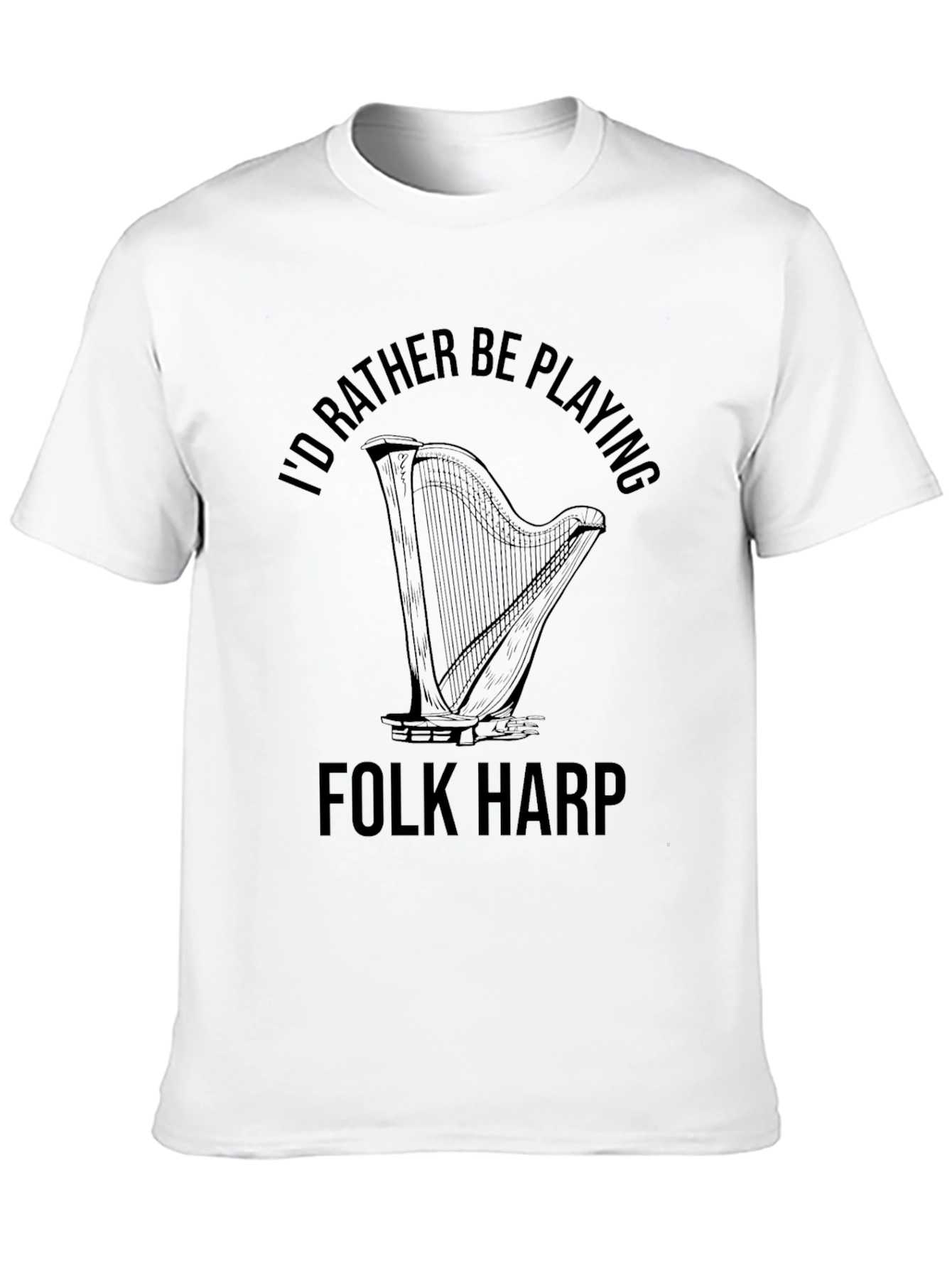 Id Rather Be Playing Folk Harp T-Shirt