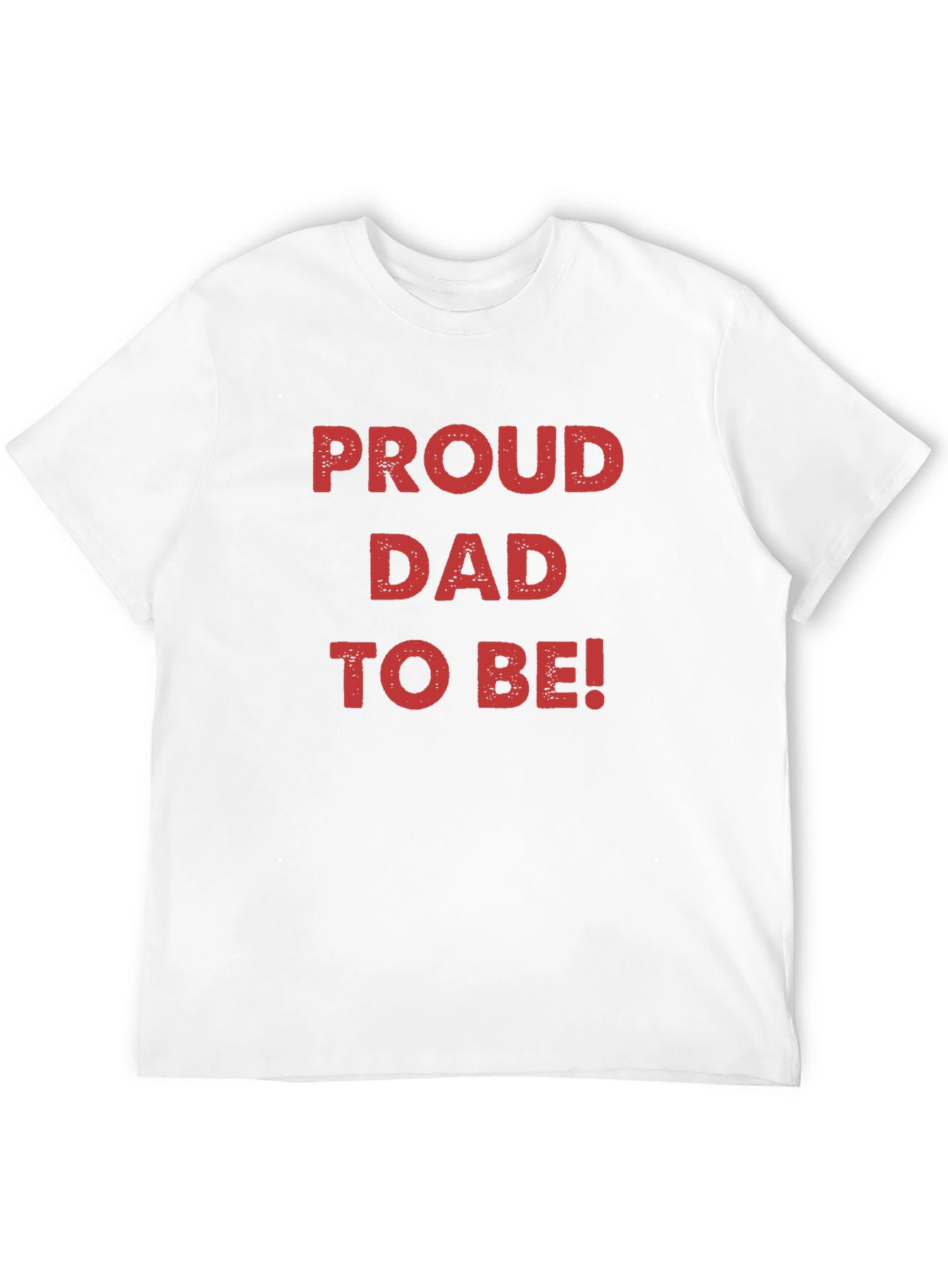 Proud Dad To Be T-Shirt - New Father Gift