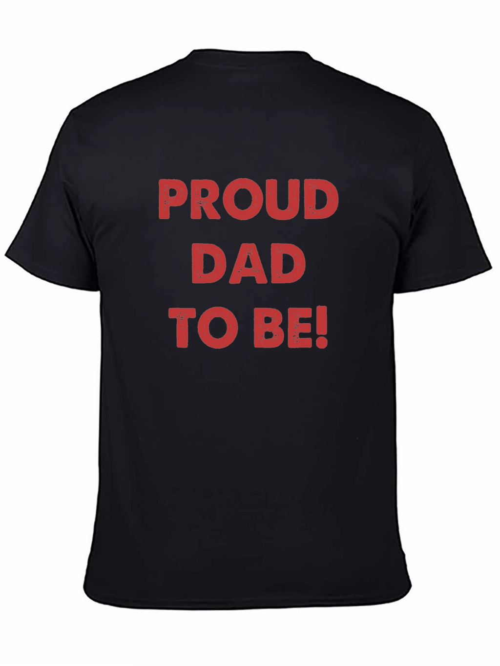 Proud Dad To Be T-Shirt - New Father Gift