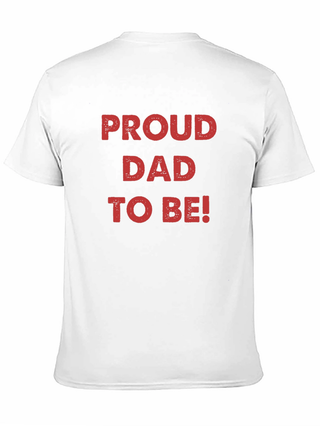 Proud Dad To Be T-Shirt - New Father Gift