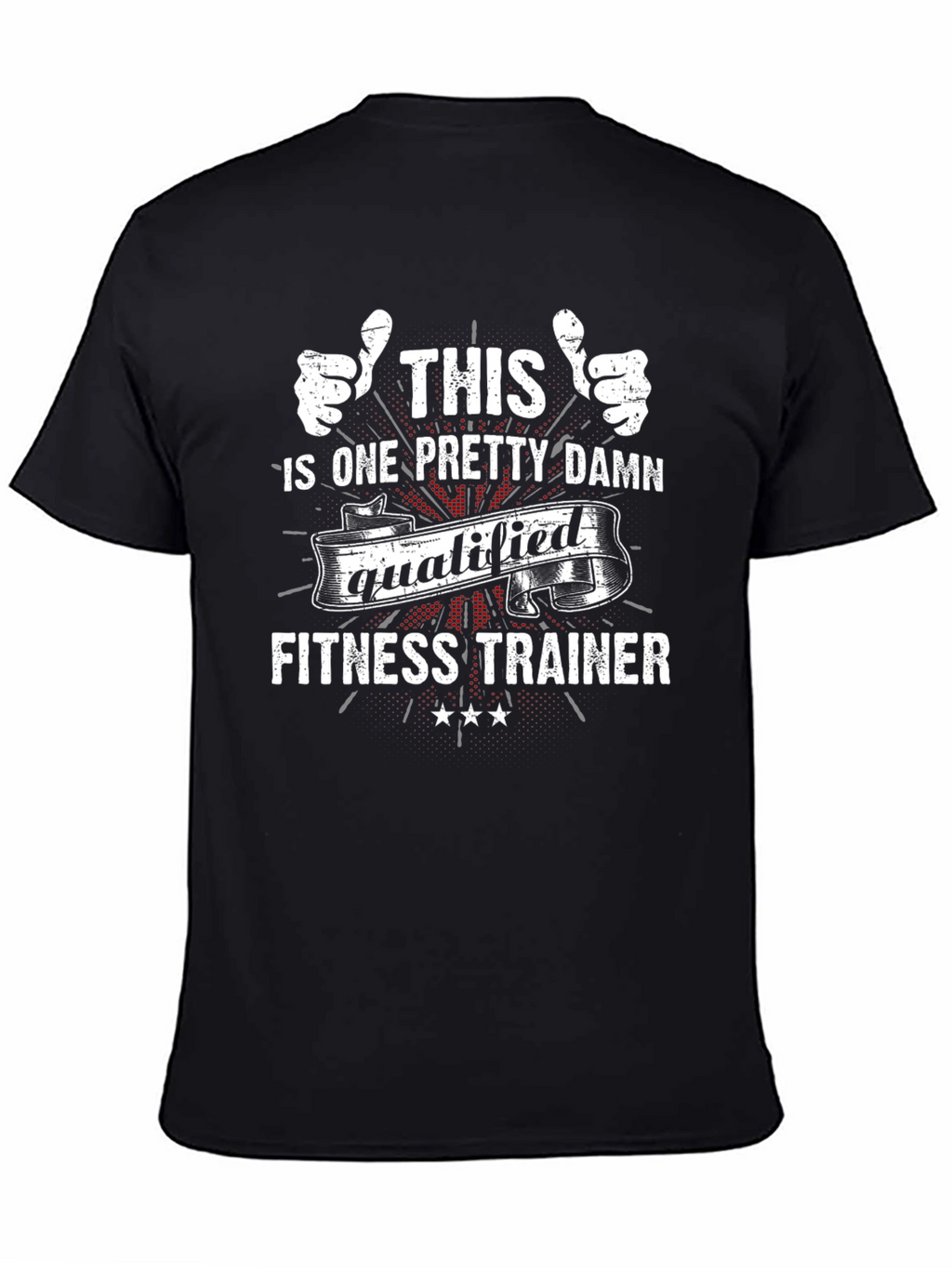 Qualified Fitness Trainer T-Shirt