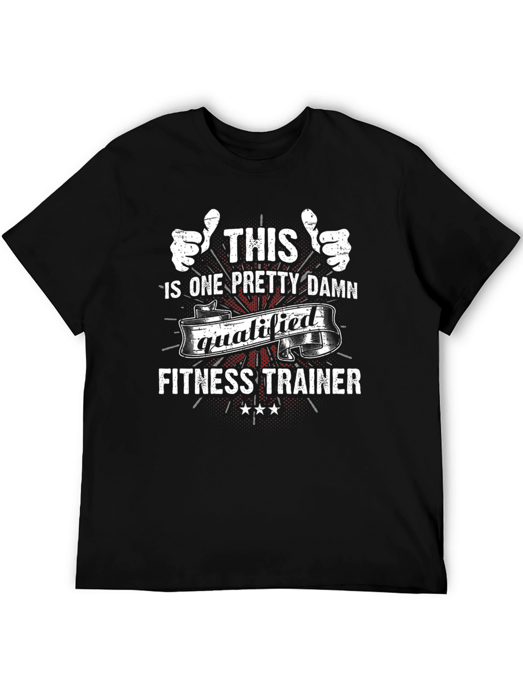 Qualified Fitness Trainer T-Shirt