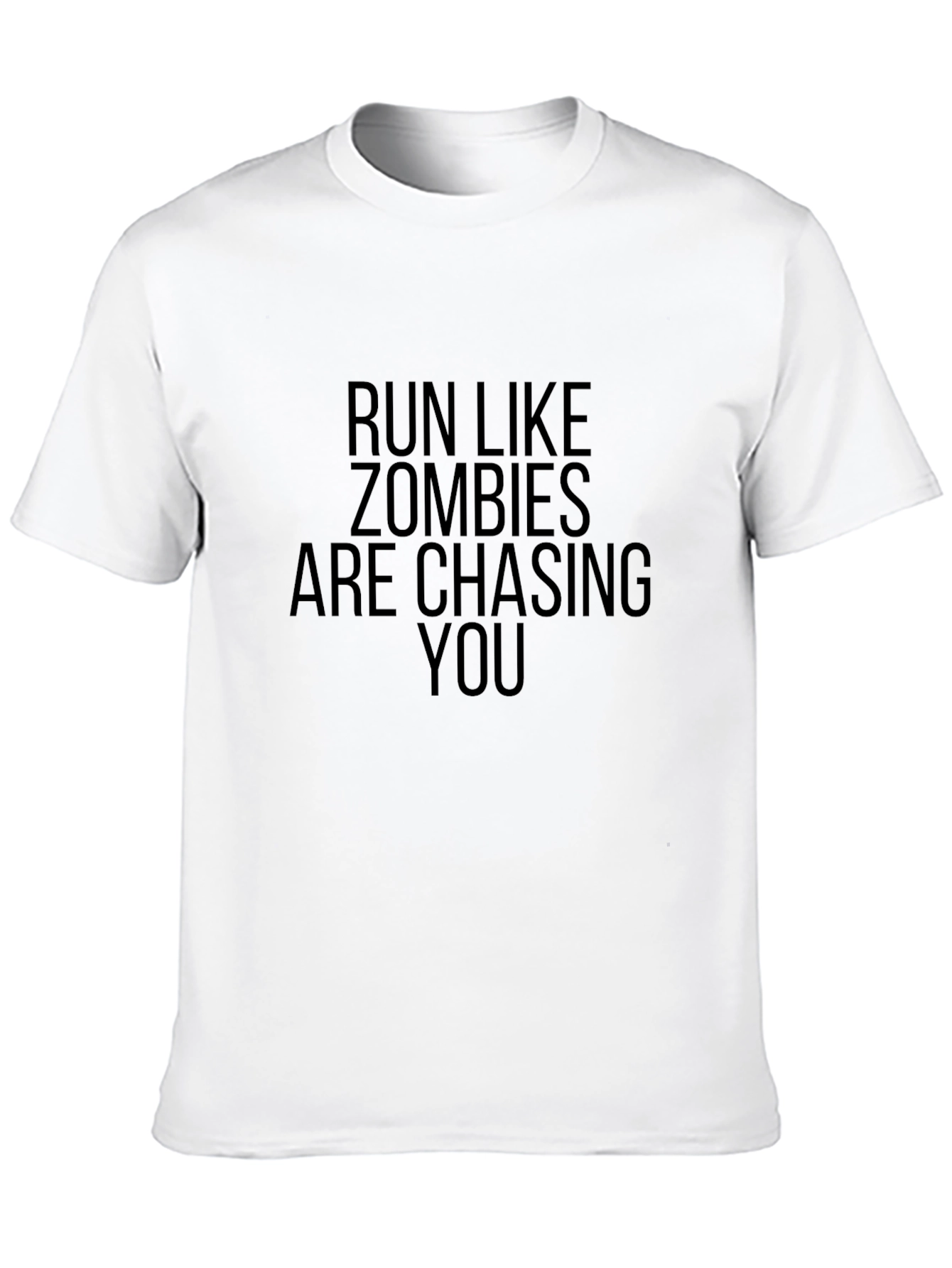 Run Like Zombies Are Chasing You T-Shirt