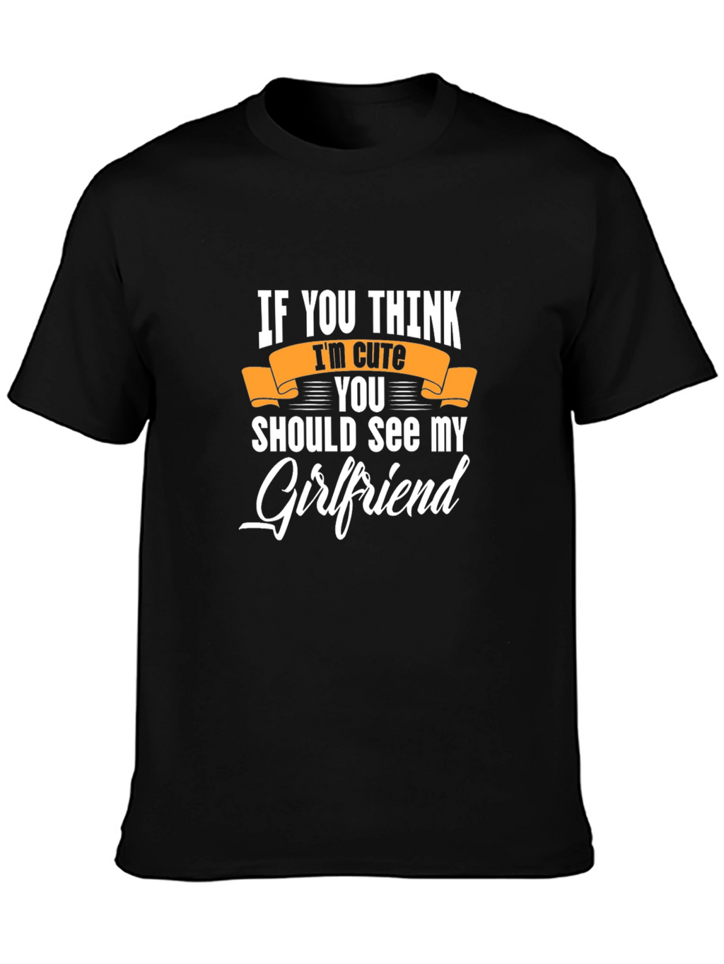 Cute Girlfriend Black Graphic Tee