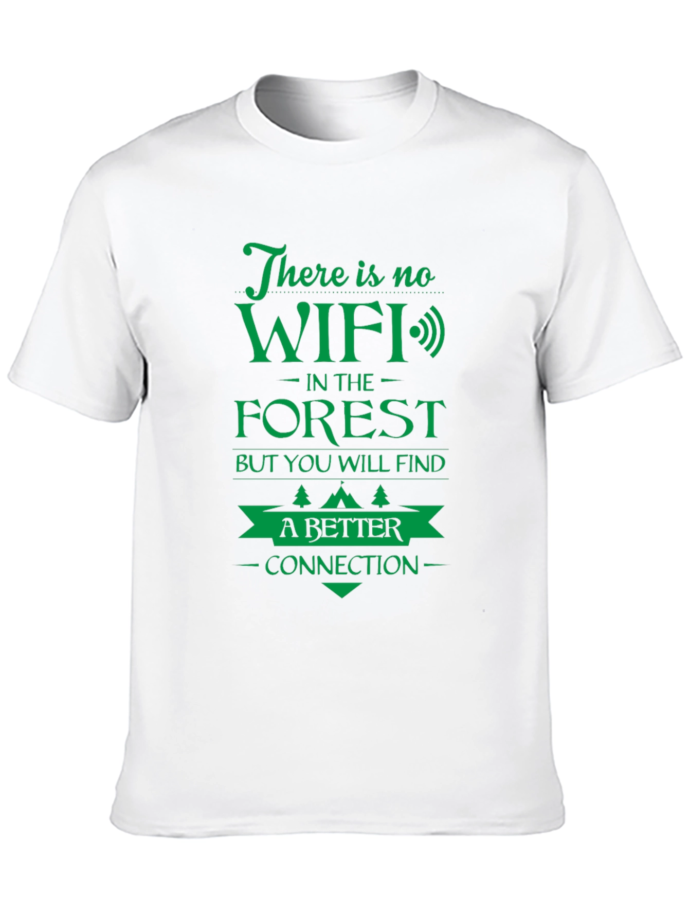 No WiFi in the Forest Graphic T-Shirt
