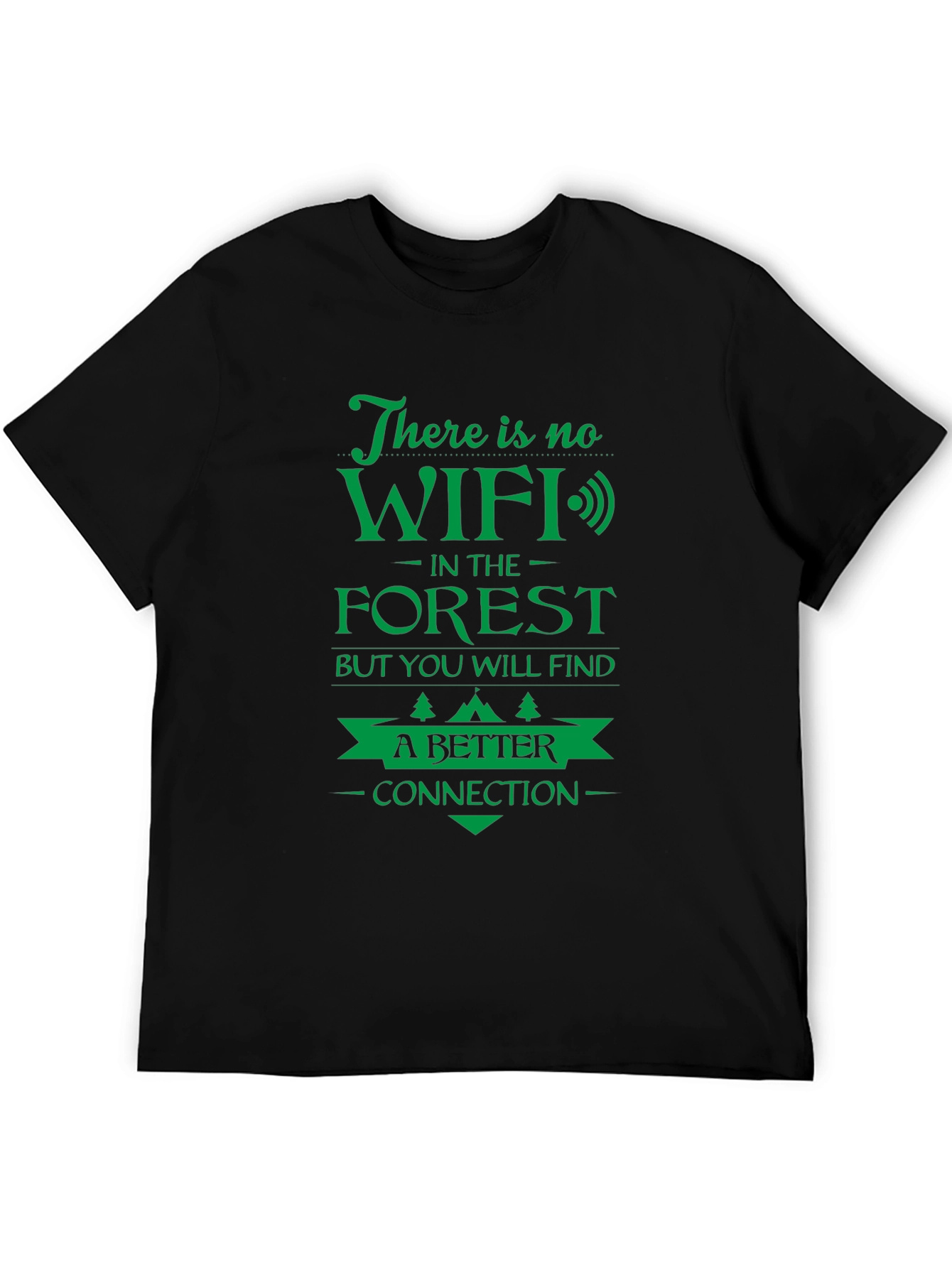 No WiFi in the Forest Graphic T-Shirt