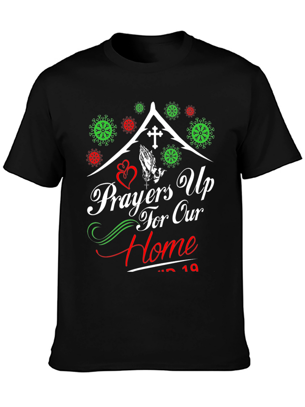 Prayers Up for Our Home T-Shirt