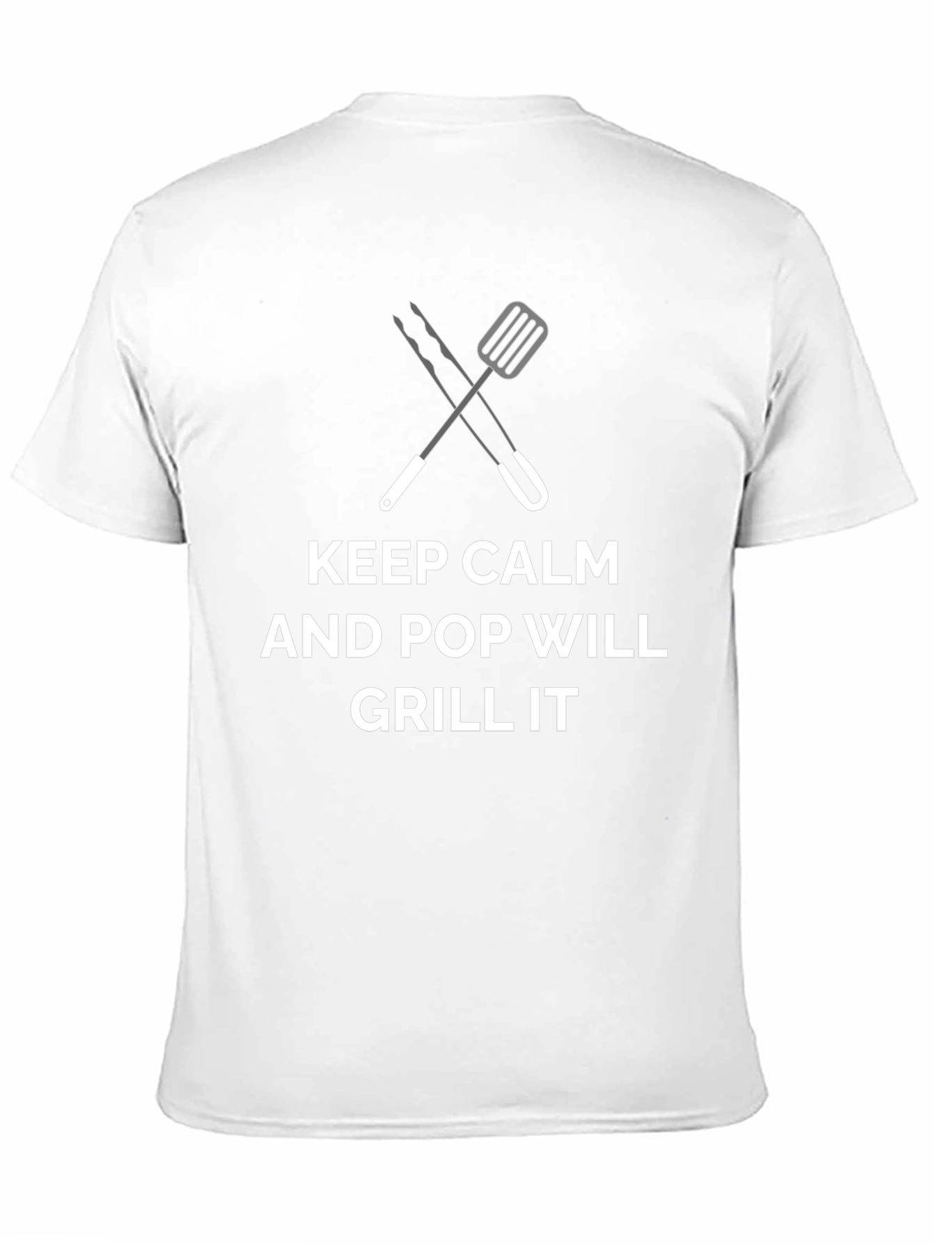 Keep Calm & Pop Will Grill It Graphic Tee
