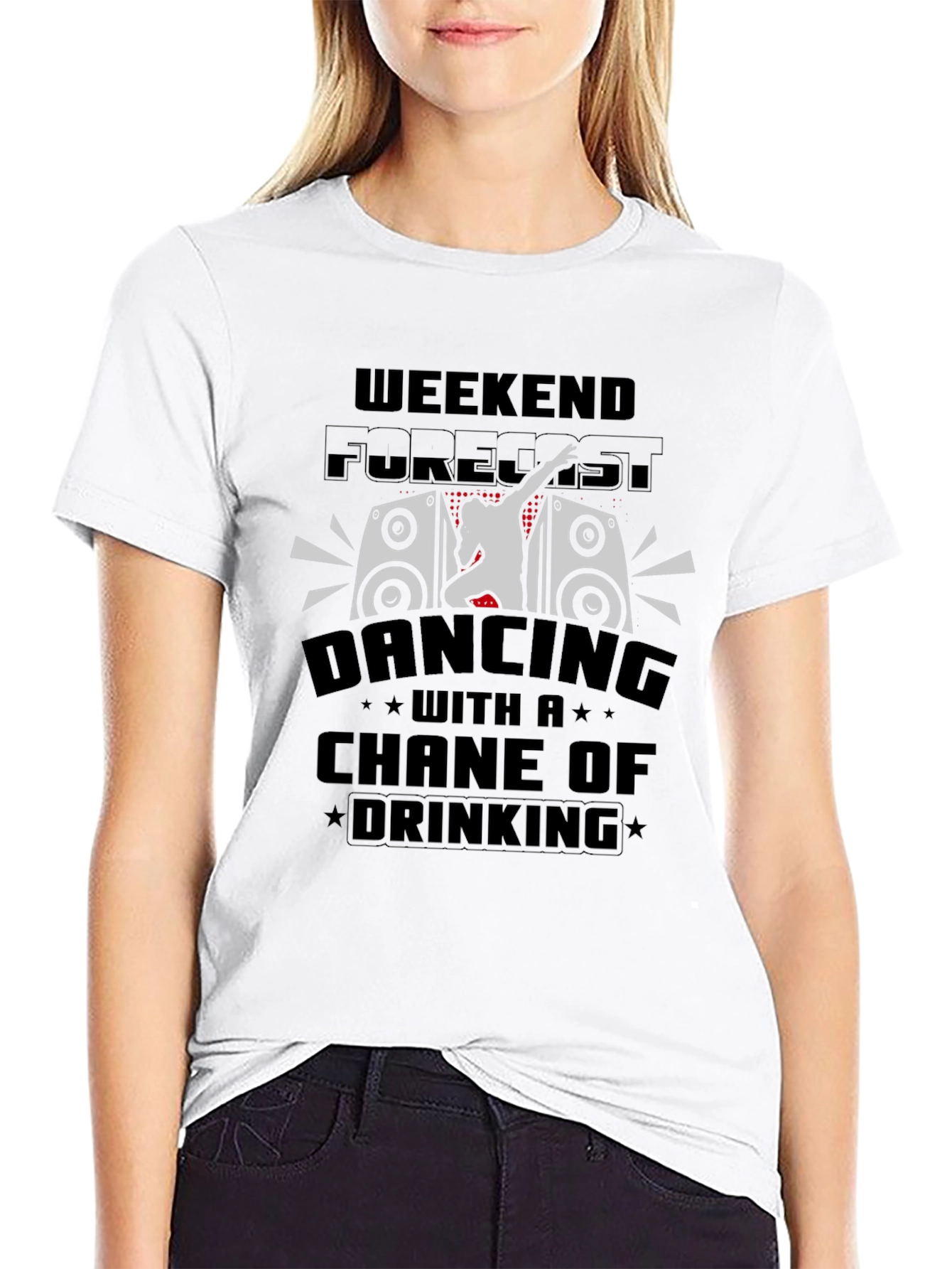 Weekend Forecast Dancing & Drinking T-Shirt