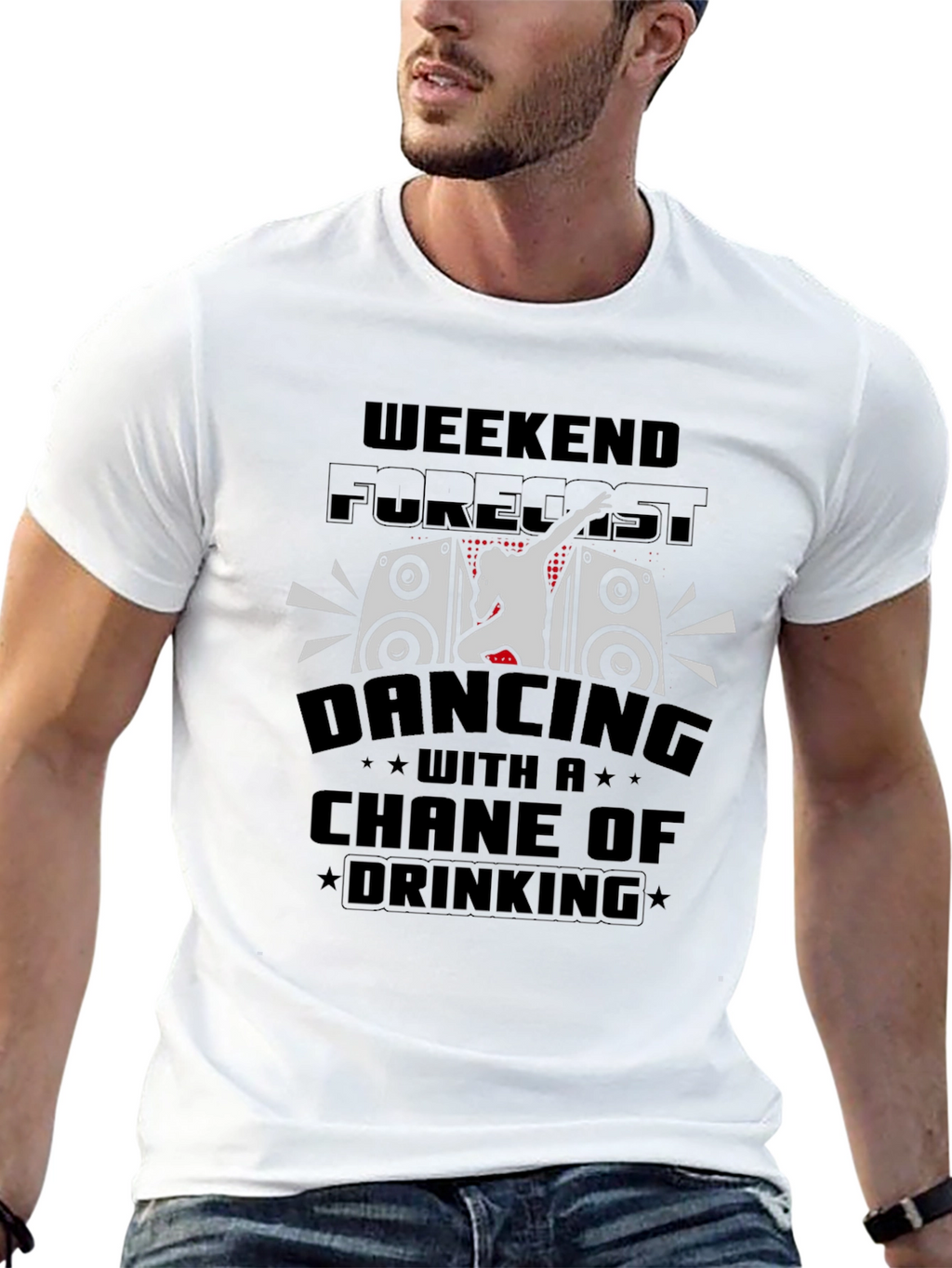 Weekend Forecast Dancing & Drinking T-Shirt