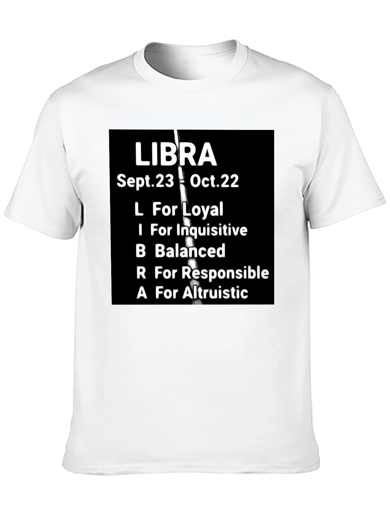 Libra Zodiac T-Shirt: Loyal Balanced & Altruistic Qualities