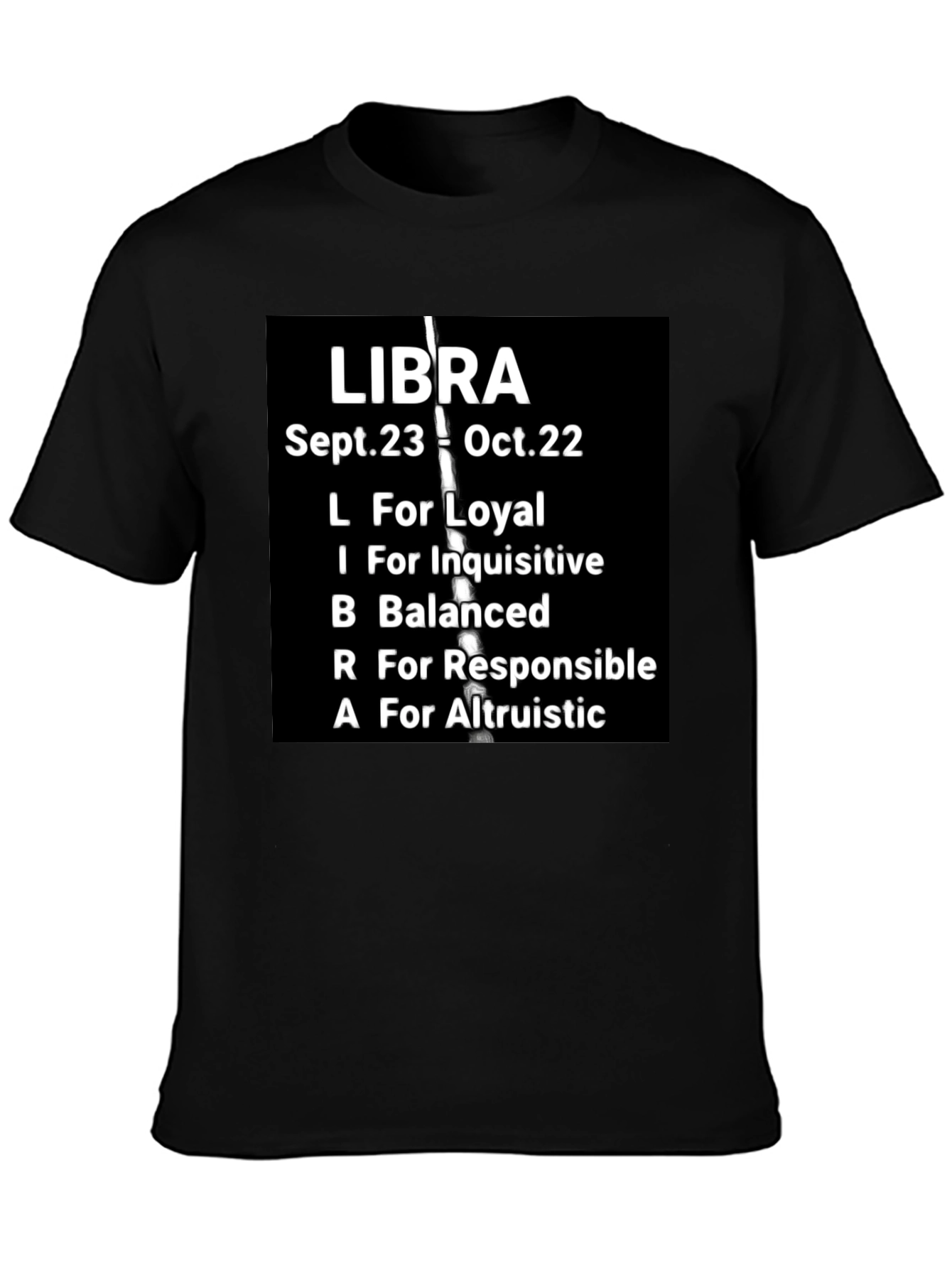 Libra Zodiac T-Shirt: Loyal Balanced & Altruistic Qualities