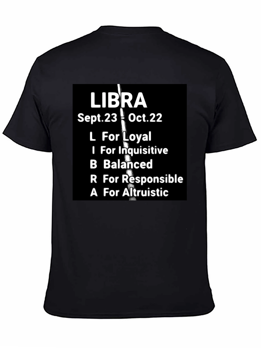 Libra Zodiac T-Shirt: Loyal Balanced & Altruistic Qualities