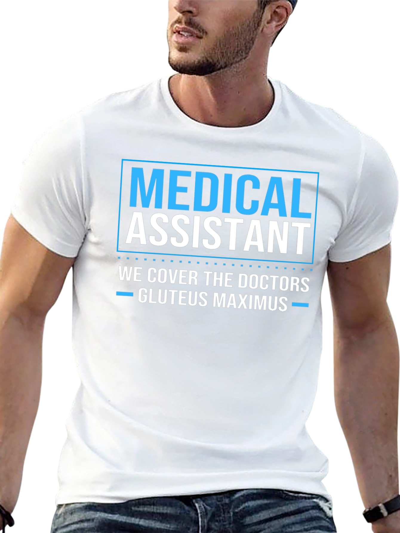 Medical Assistant Humor T-Shirt