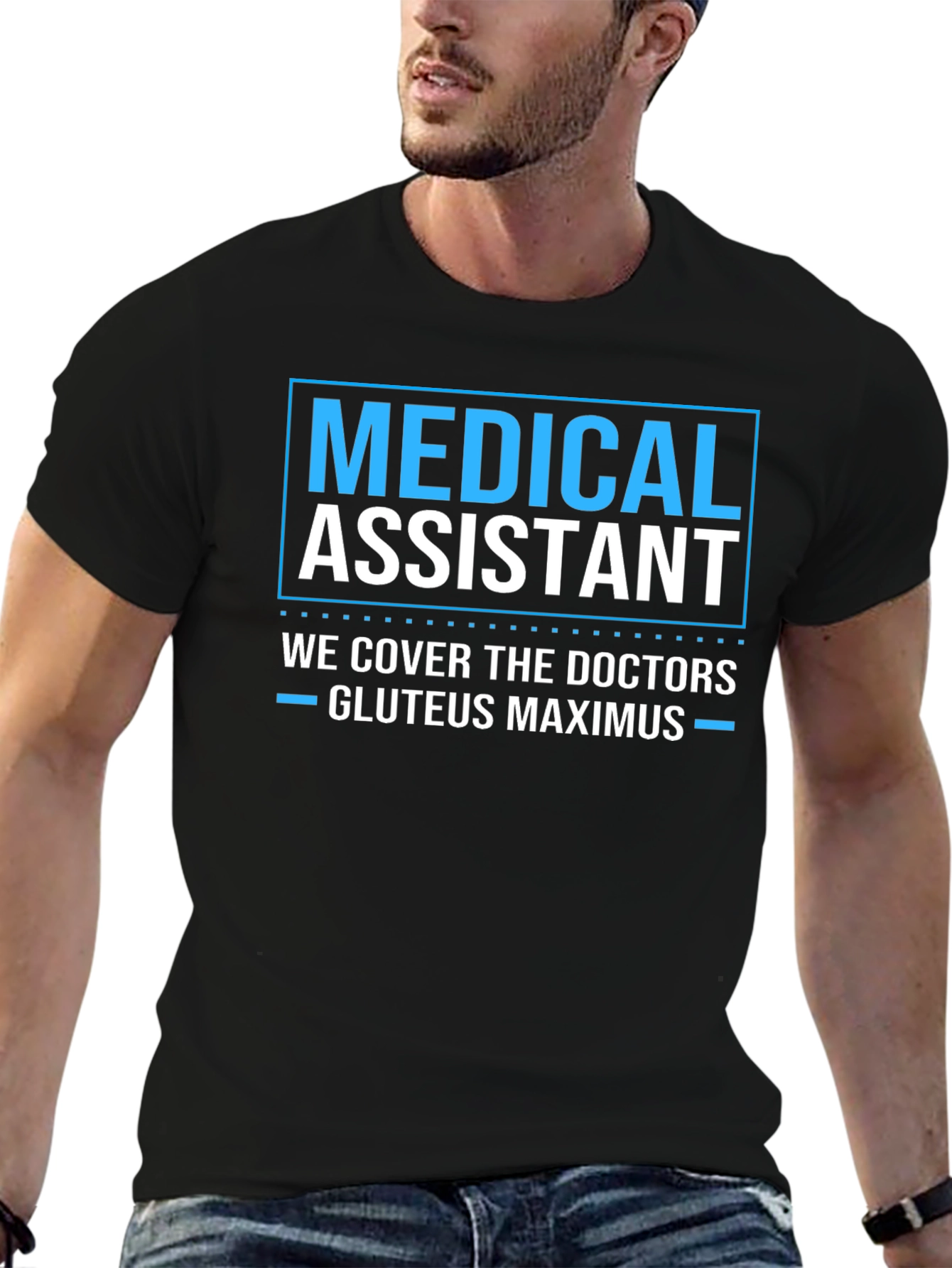 Medical Assistant Humor T-Shirt