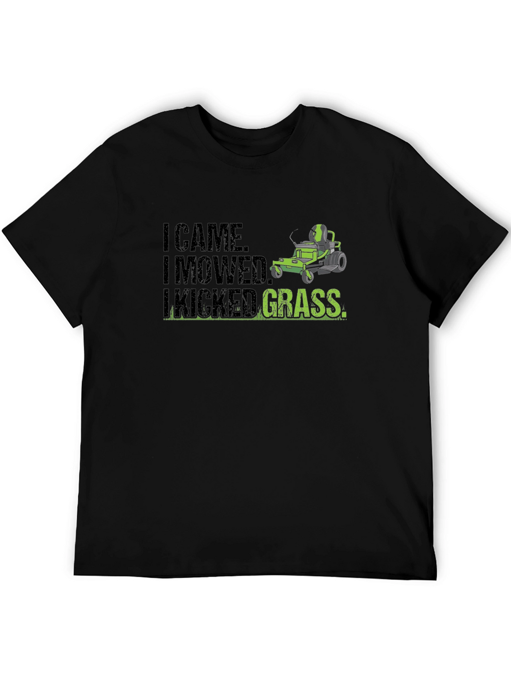 I Came I Mowed I Kicked Grass Graphic Tee