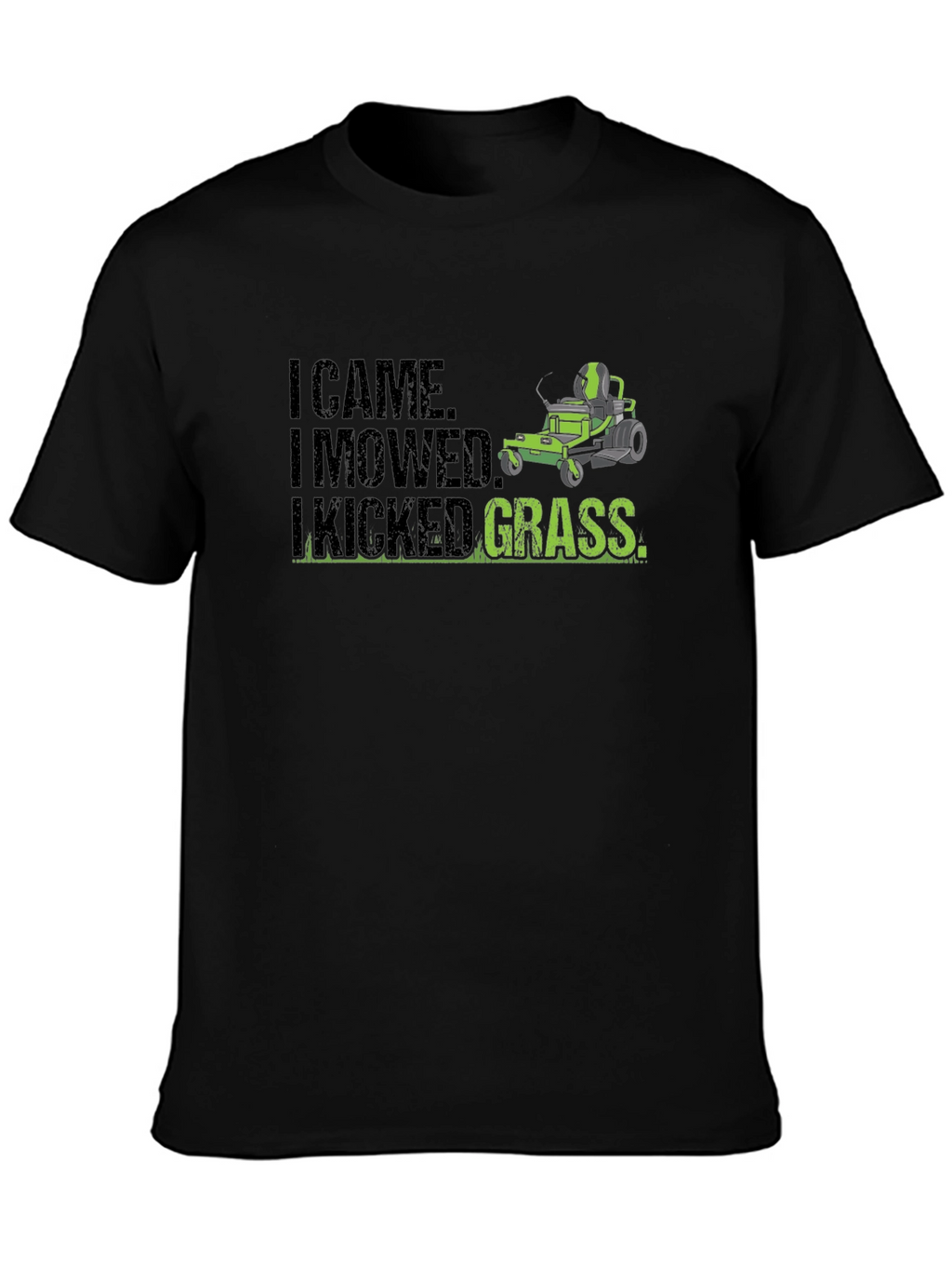 I Came I Mowed I Kicked Grass Graphic Tee