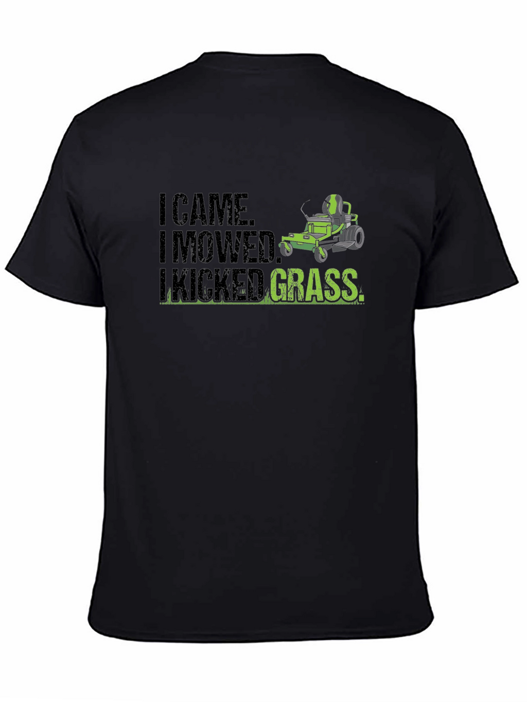 I Came I Mowed I Kicked Grass Graphic Tee