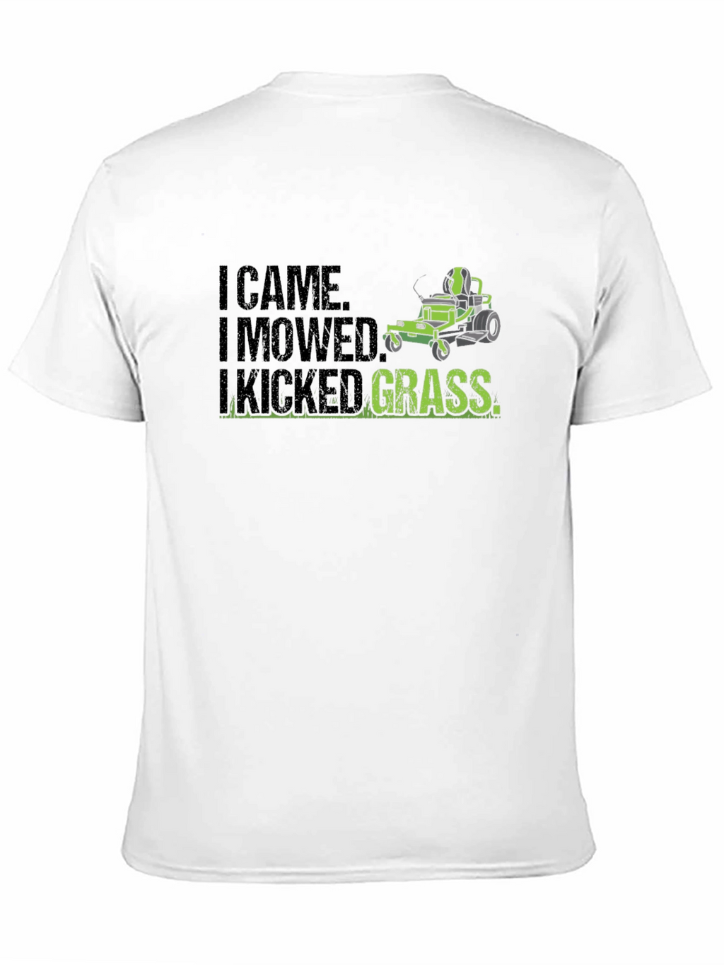 I Came I Mowed I Kicked Grass Graphic Tee