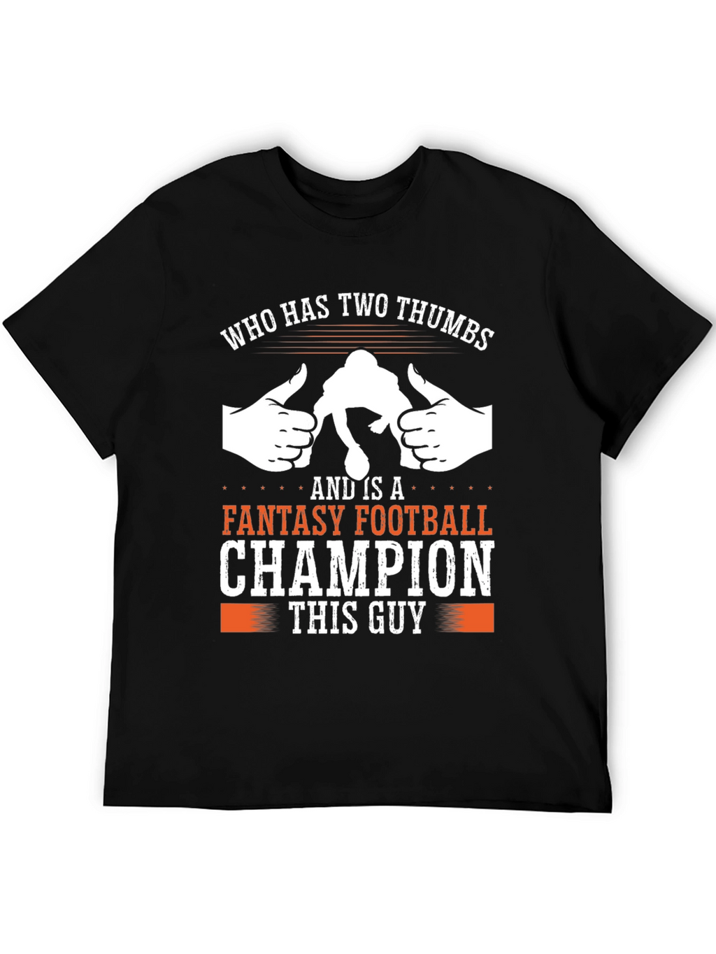Fantasy Football Champion T-Shirt - This Guy