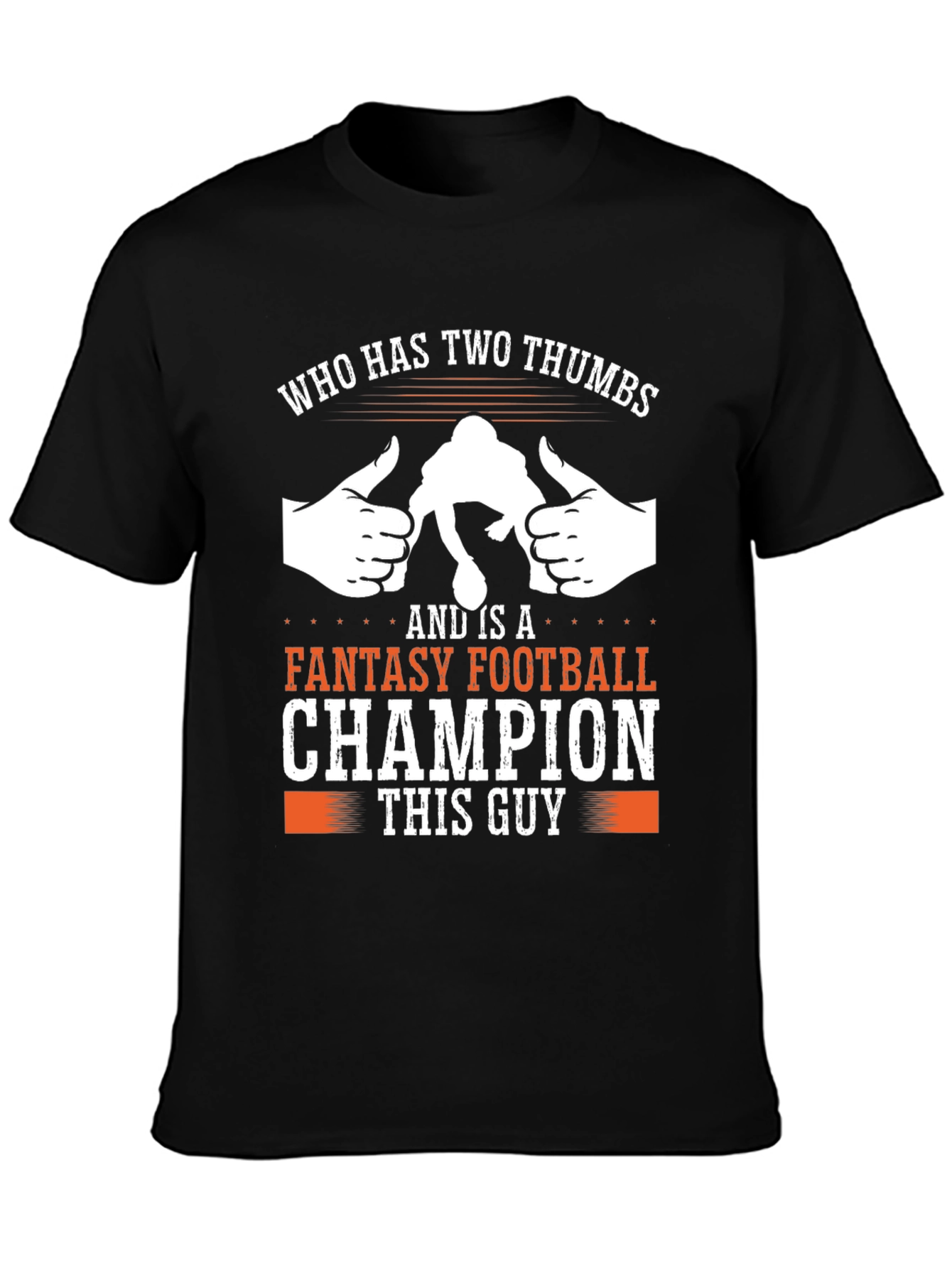 Fantasy Football Champion T-Shirt - This Guy