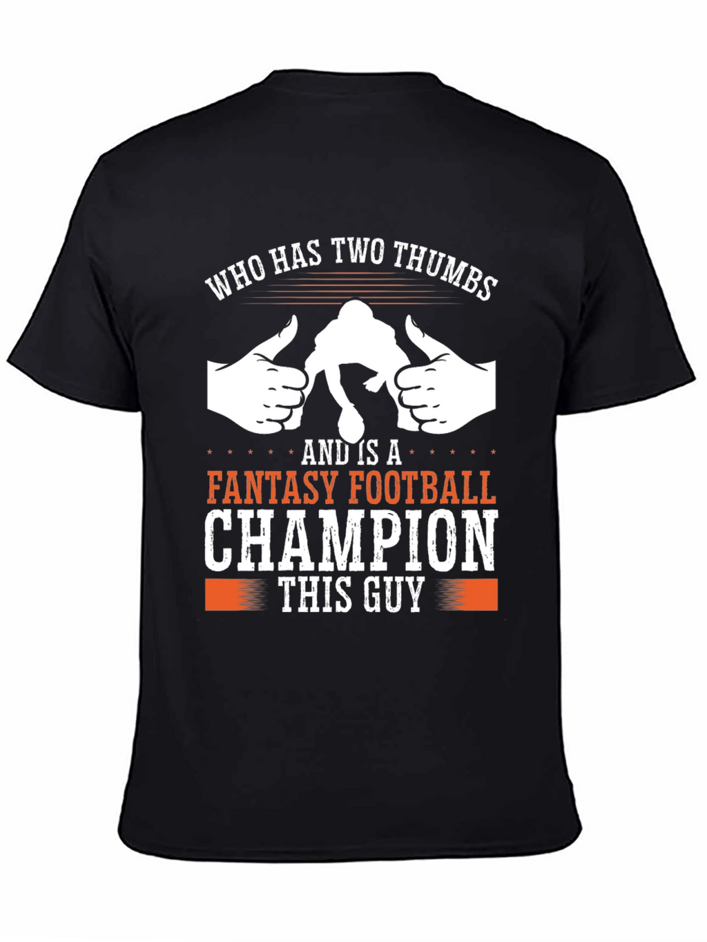 Fantasy Football Champion T-Shirt - This Guy