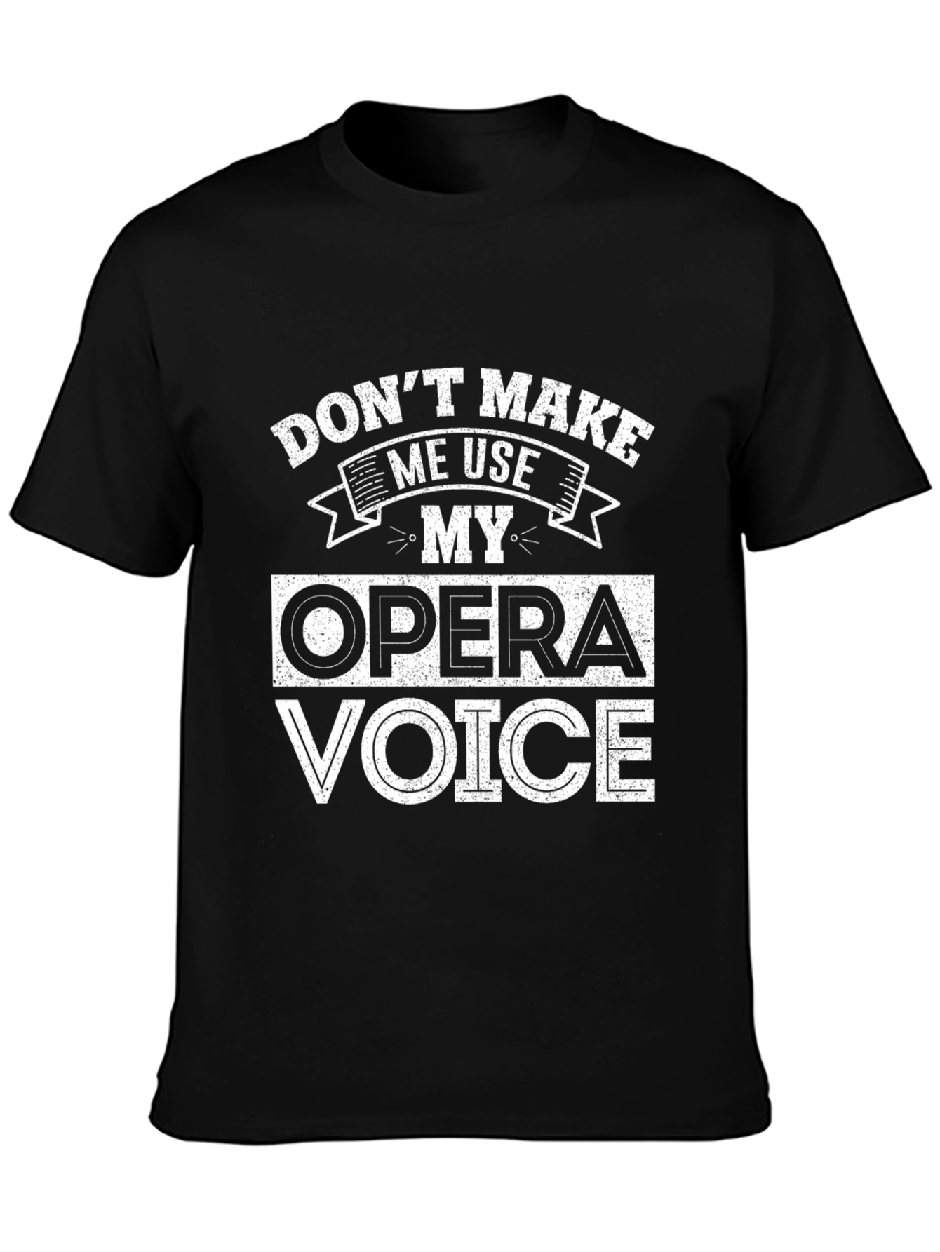 Opera Voice T-Shirt - Funny Music Lover Tee