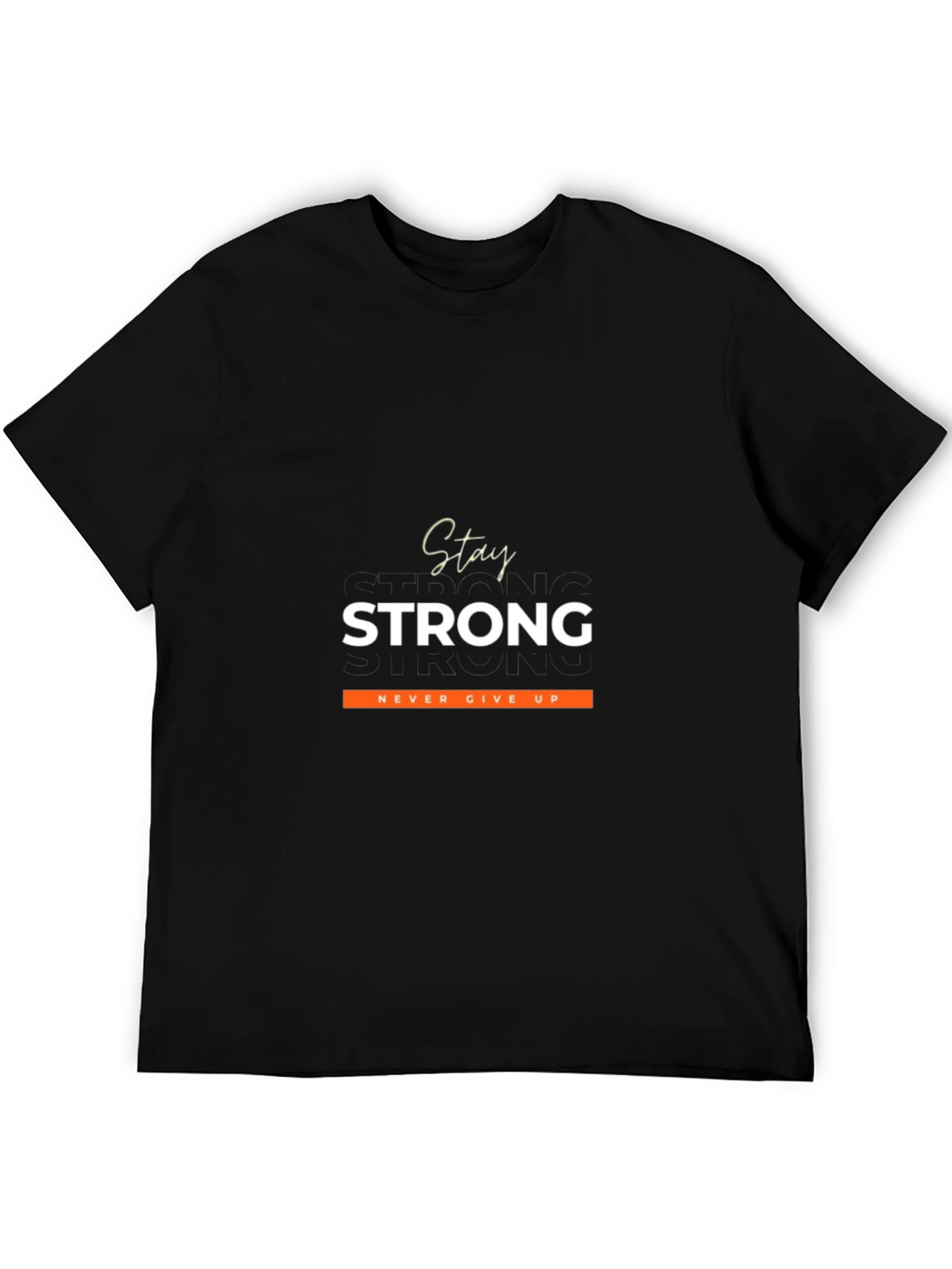 Stay Strong Graphic Tee - Motivational Black T-Shirt