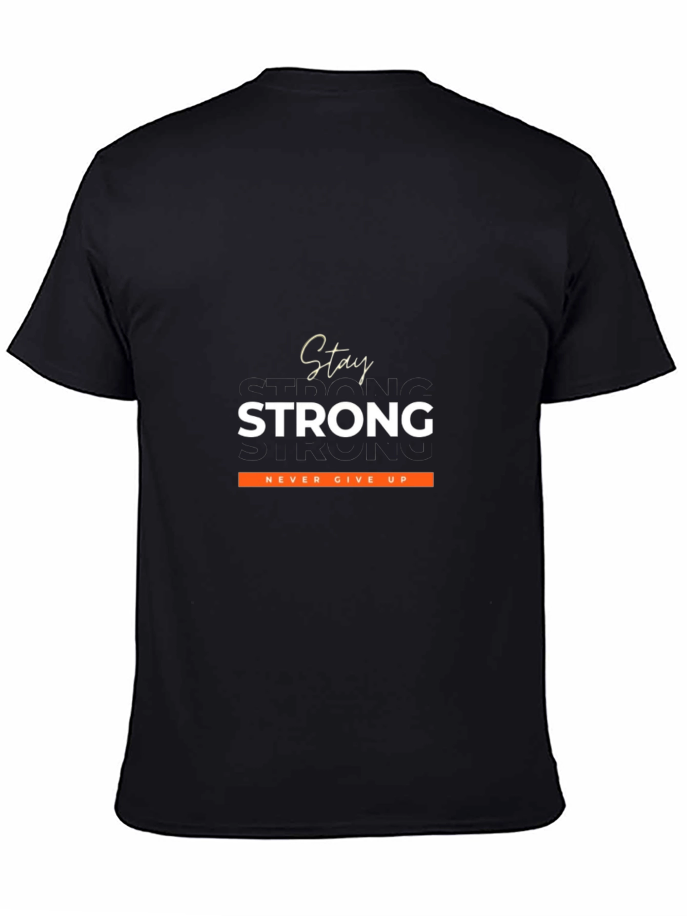 Stay Strong Graphic Tee - Motivational Black T-Shirt