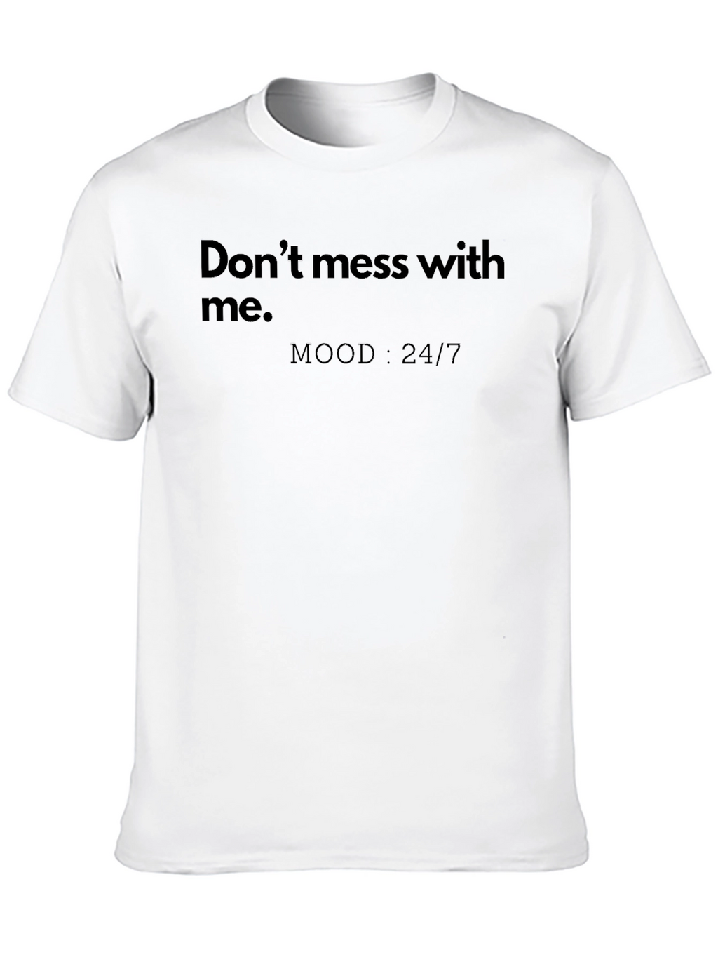 Dont Mess With Me Black Graphic Tee