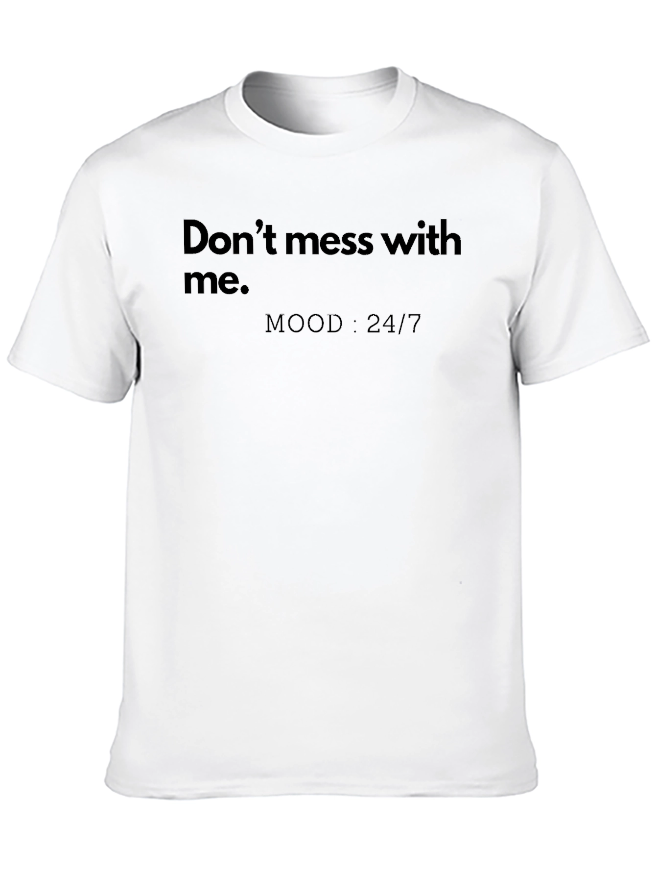 Dont Mess With Me Black Graphic Tee