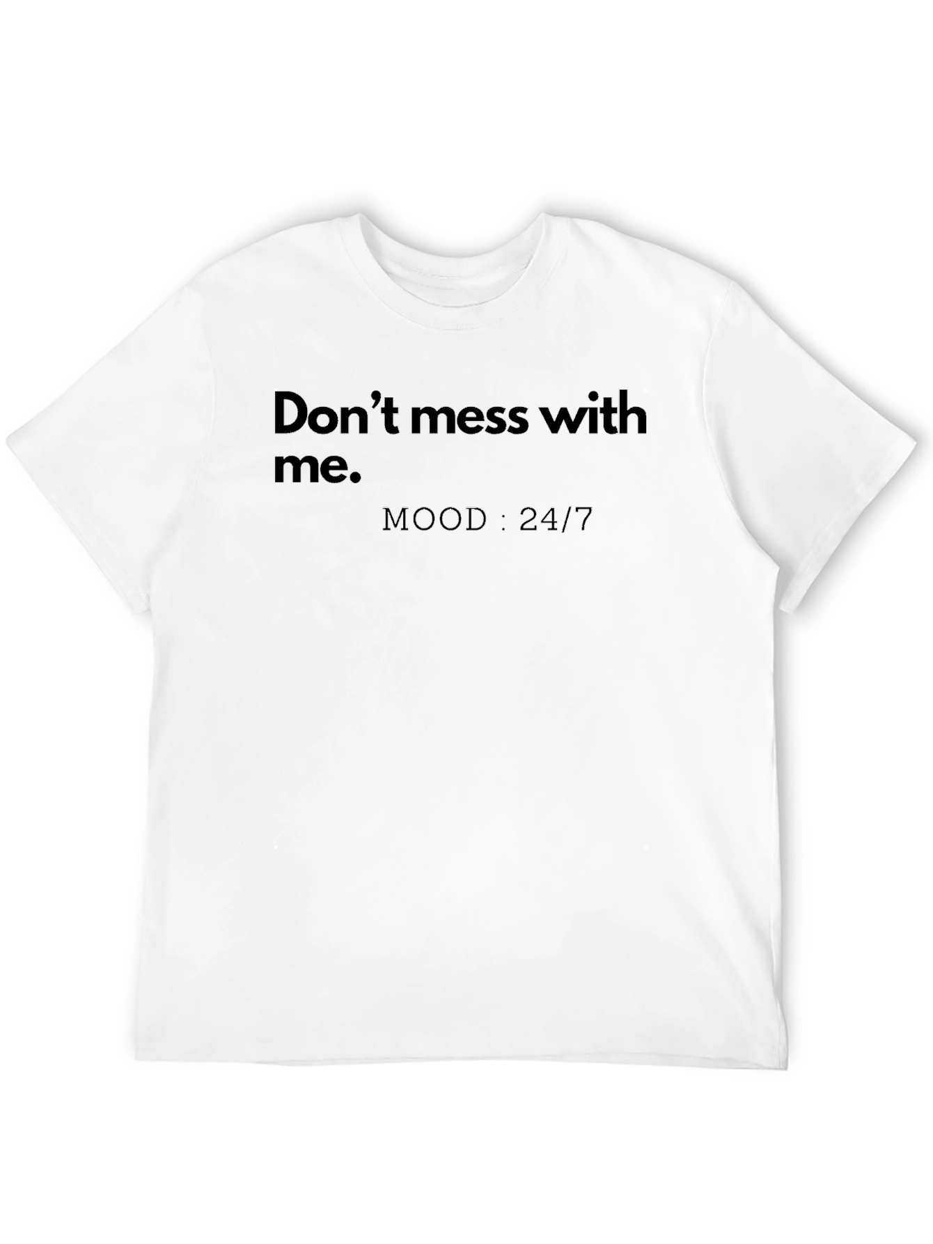 Dont Mess With Me Black Graphic Tee
